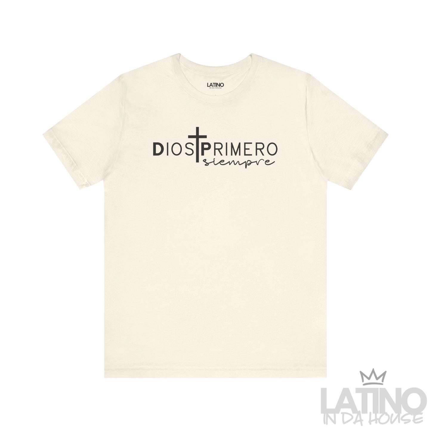 “Dios Primero Siempre” T-Shirt | God First