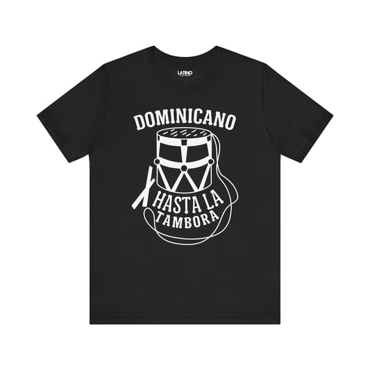 "Dominicano Hasta La Tambora" T-Shirt