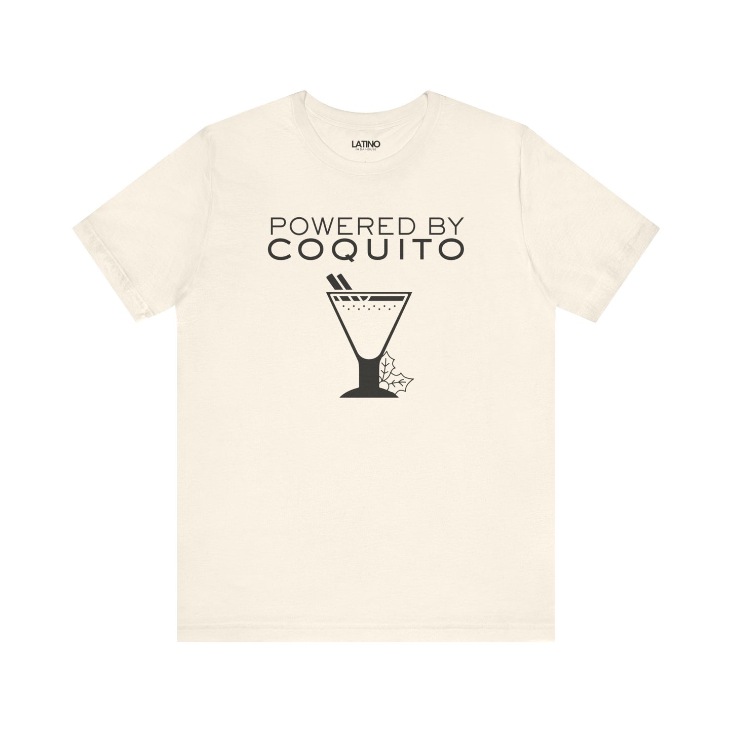 "Powered by Coquito" T-Shirt