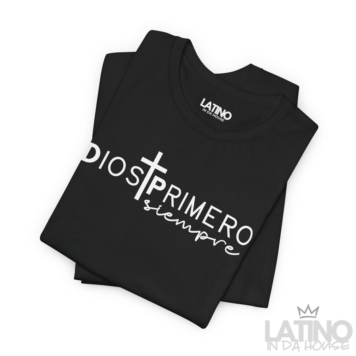 “Dios Primero Siempre” T-Shirt | God First