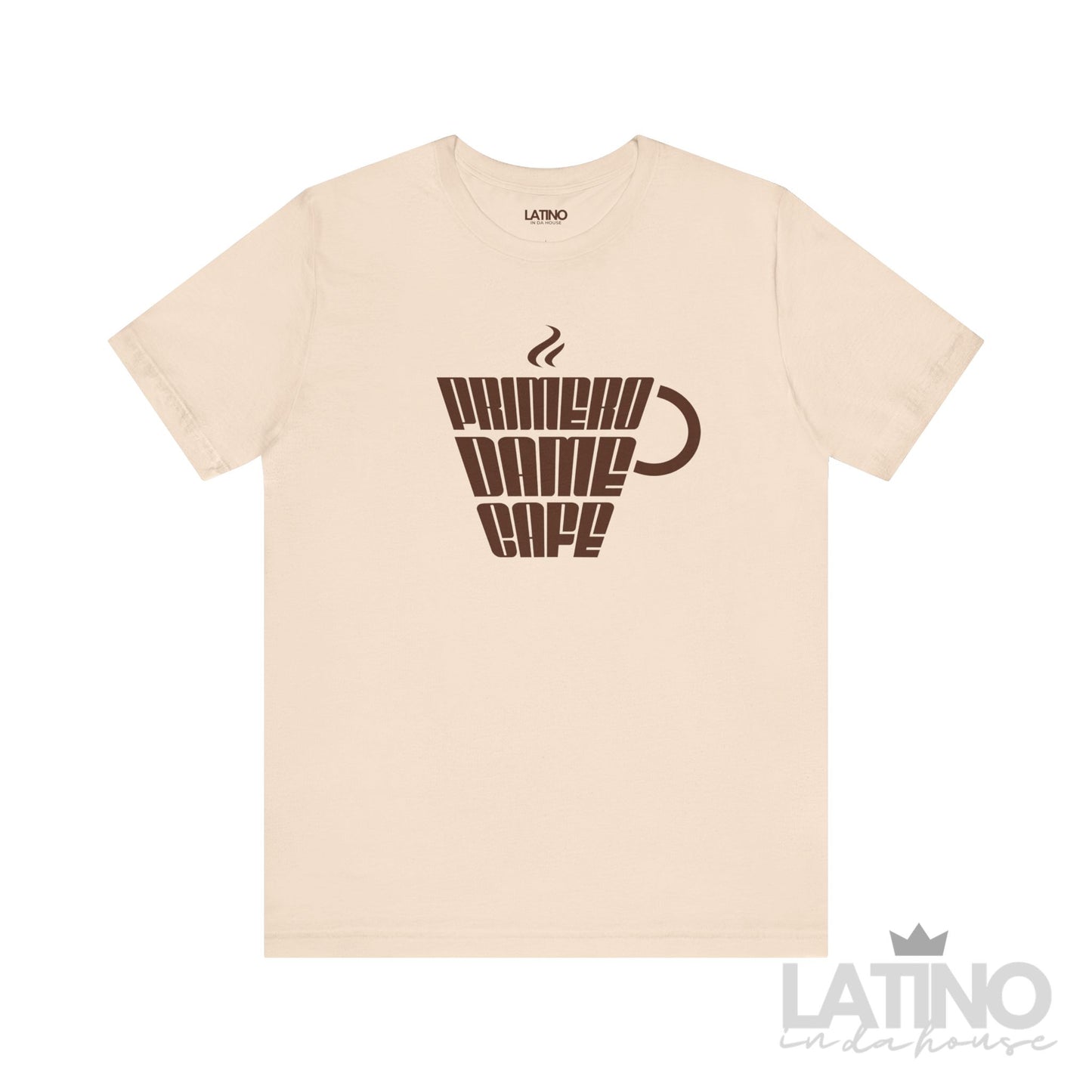 Primero Dame Café T-Shirt | Cafecito Tee