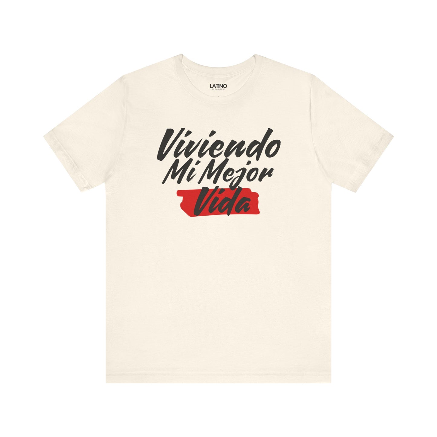 Viviendo Mi Mejor Vida T-Shirt