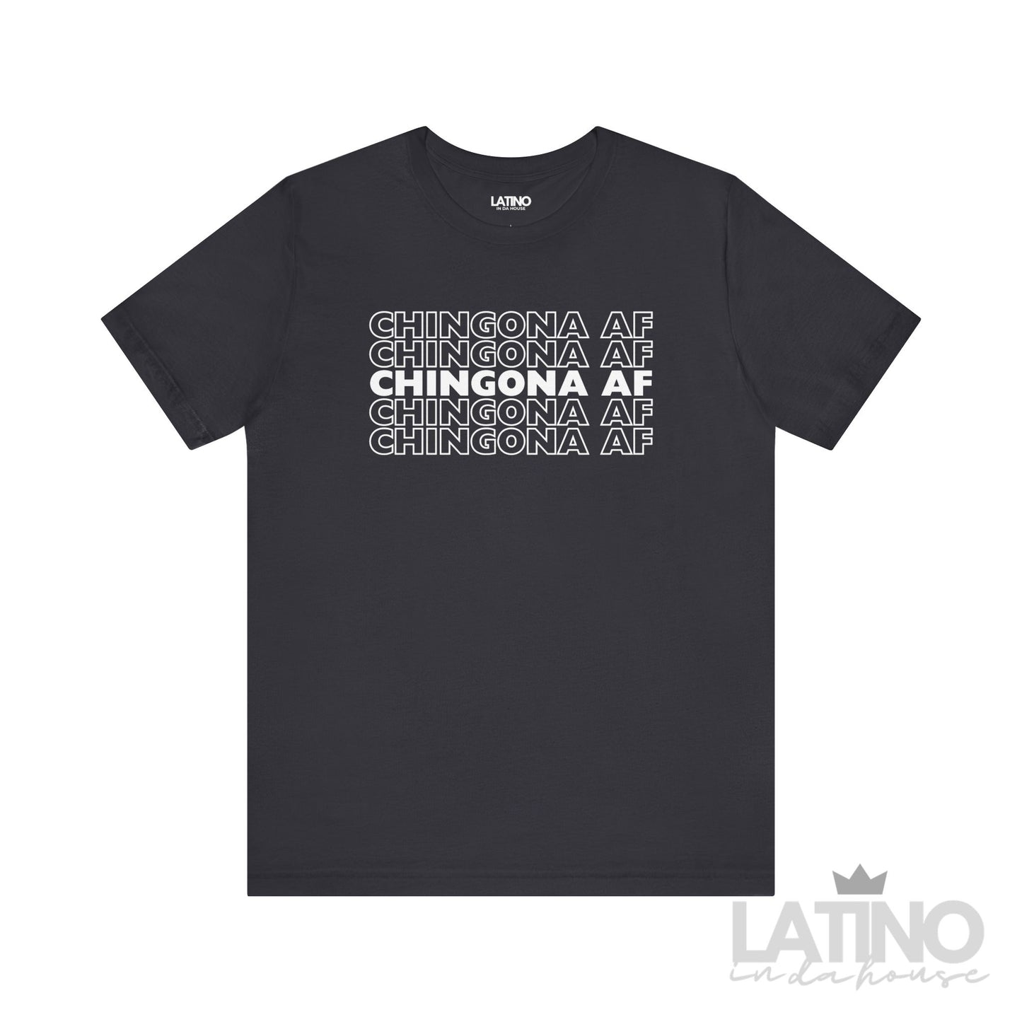 "Chingona AF" T-Shirt | Latina Tee