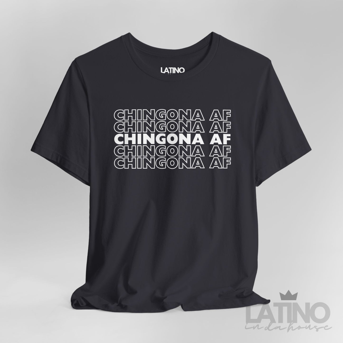 "Chingona AF" T-Shirt | Latina Tee