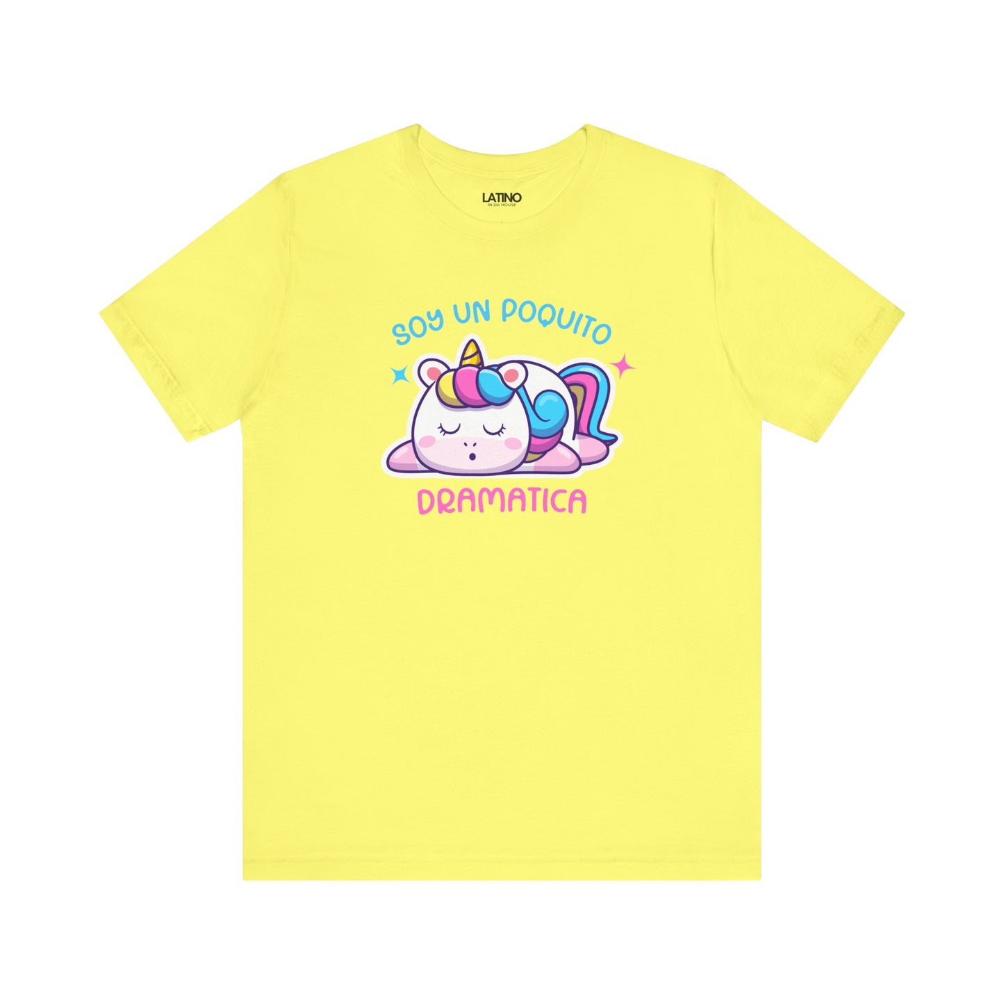 "Soy Un Poquito Dramática" Unicorn T-Shirt