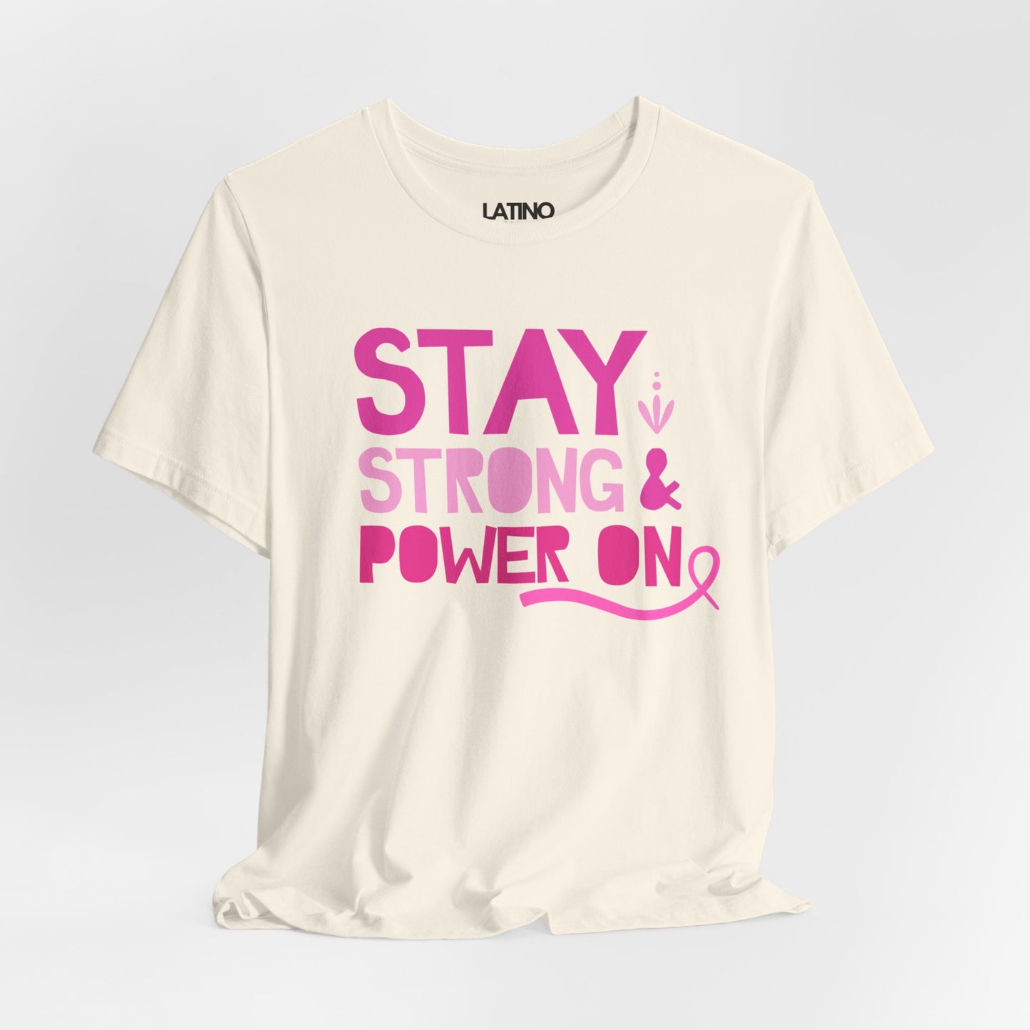 "Stay Strong & Power On" Breast Cancer Awareness T-Shirt