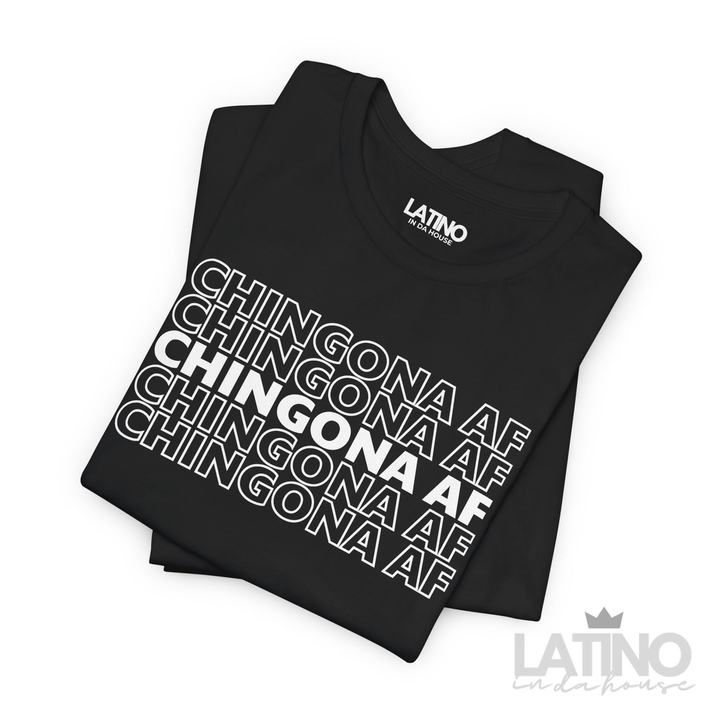 "Chingona AF" T-Shirt | Latina Tee