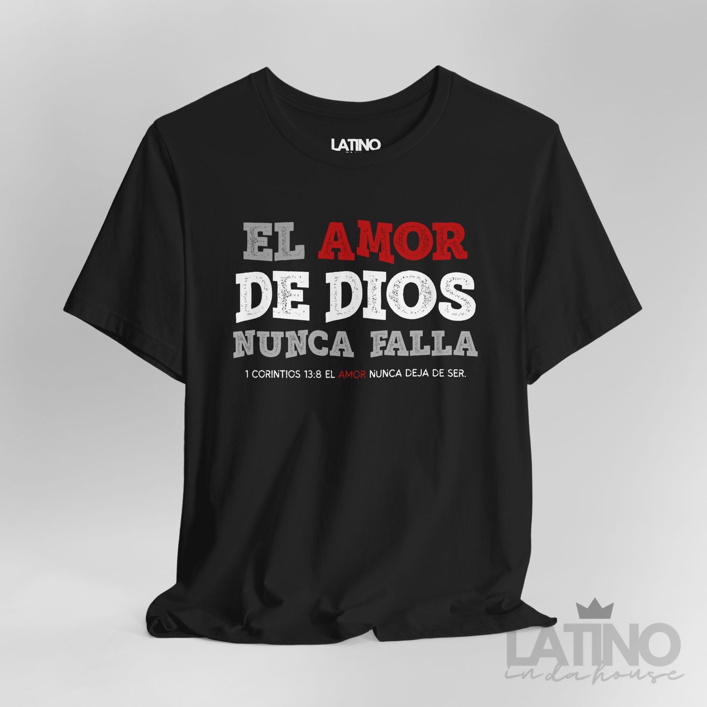 “El Amor de Dios Nunca Falla” Faith T-Shirt