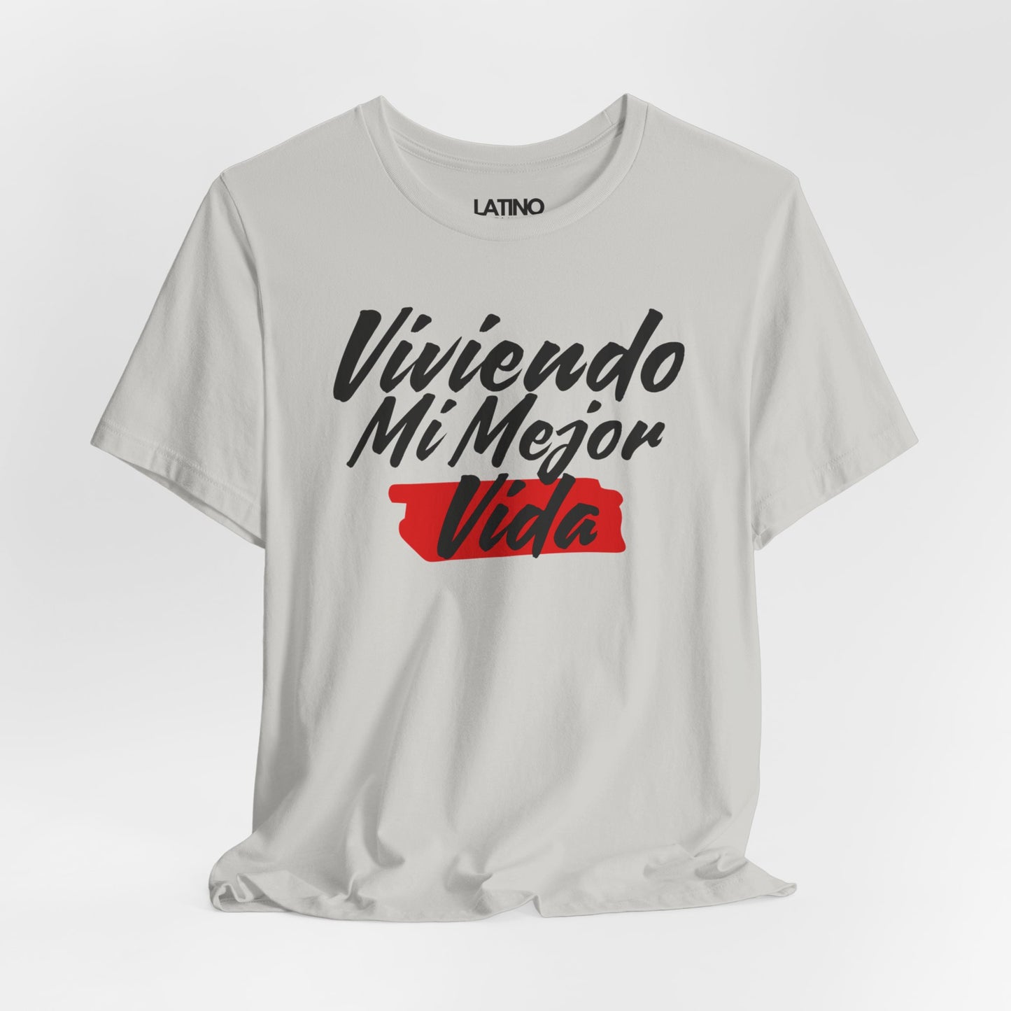Viviendo Mi Mejor Vida T-Shirt