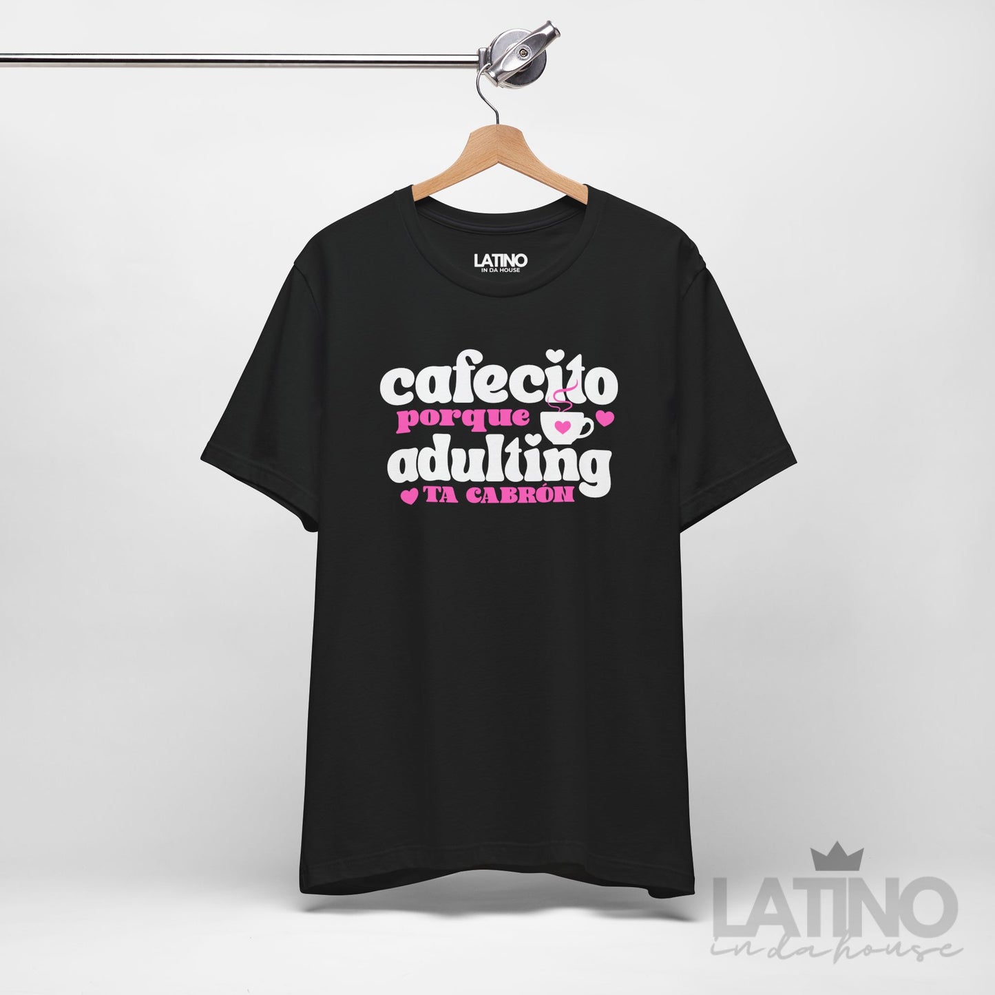 “Cafecito” Porque Adulting Ta Cabrón T-Shirt
