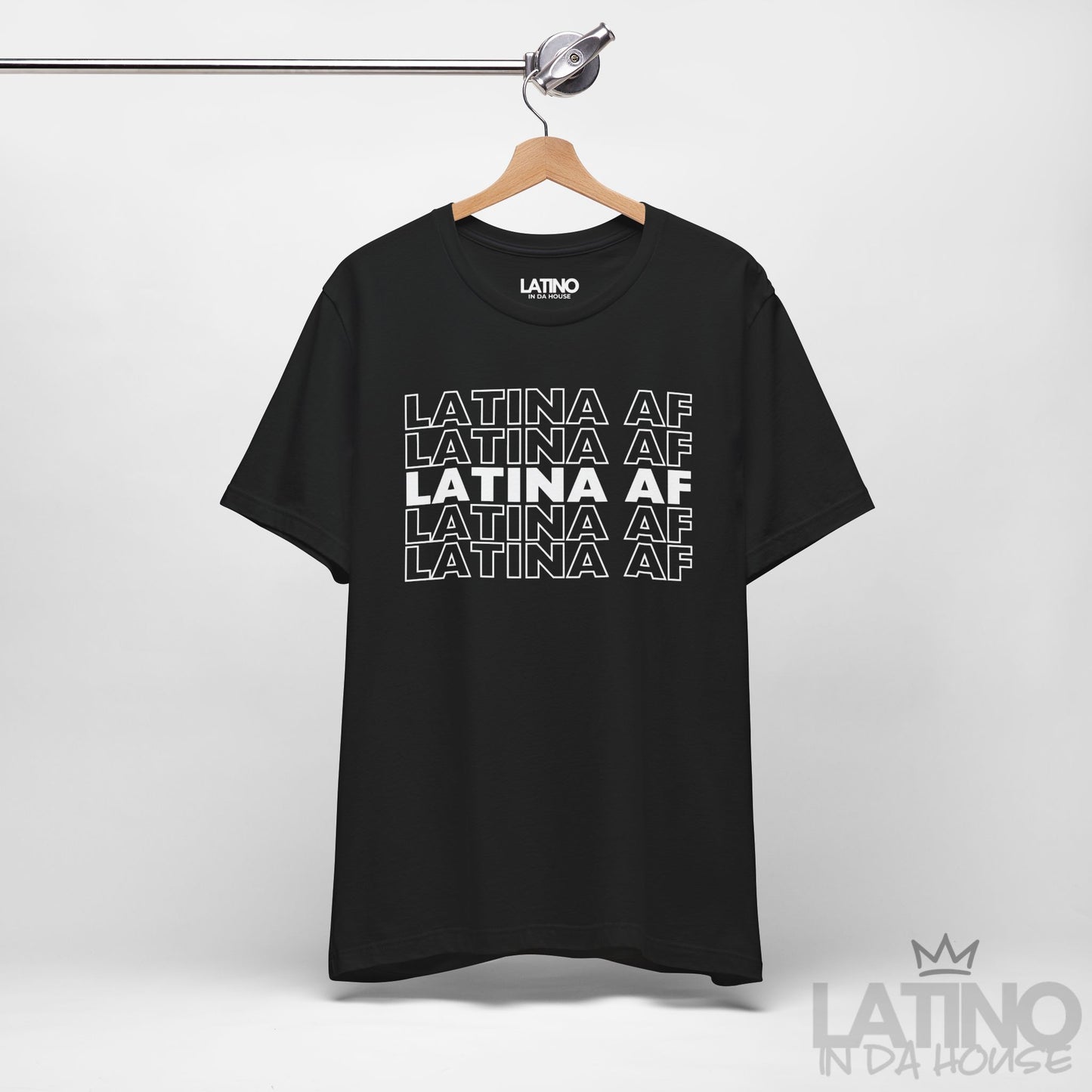 "Latina AF" T-Shirt | Latina Power Tee