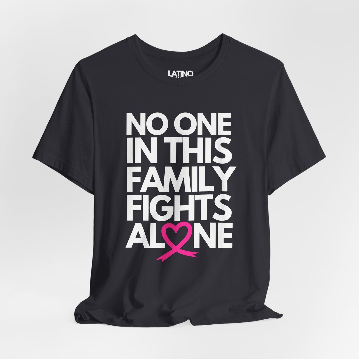 "No One In This Family Fights Alone" Breast Cancer Awareness T-Shirt