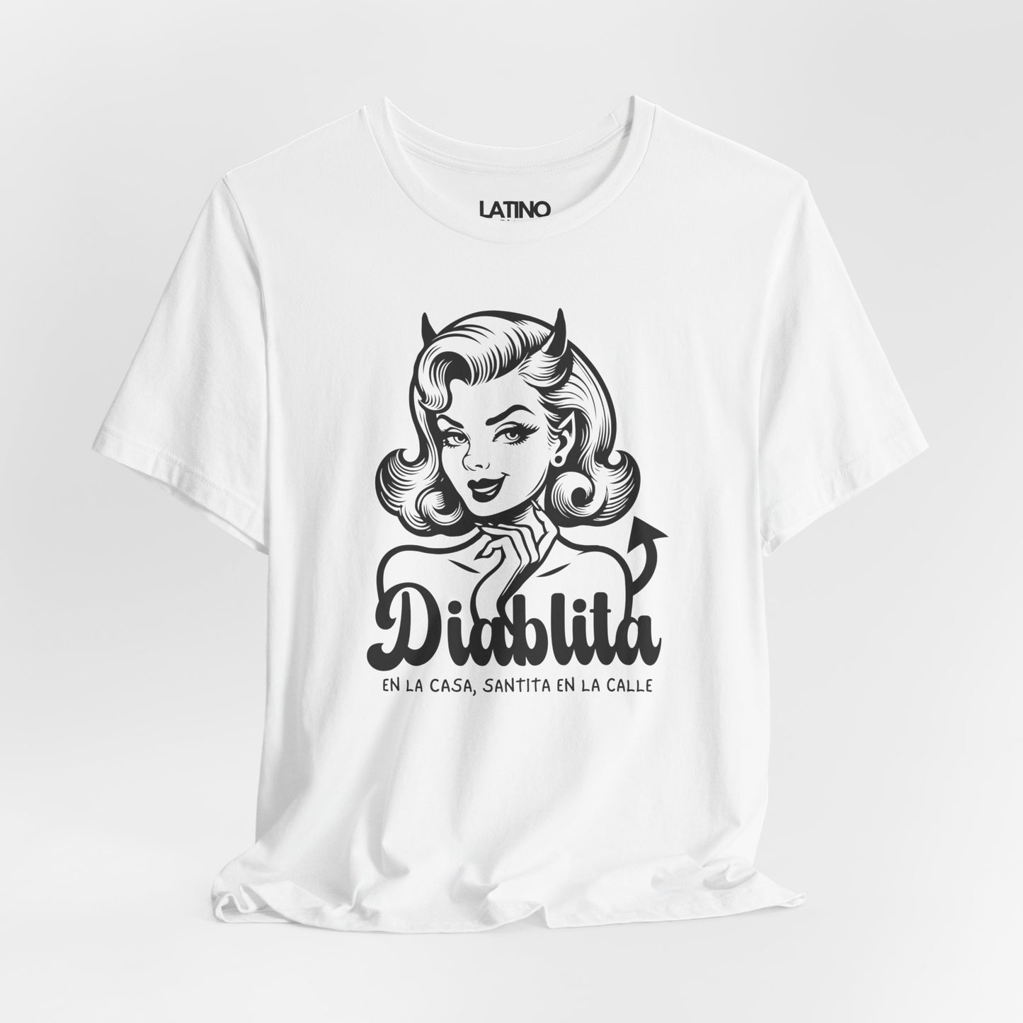 "Diablita en la Casa, Santita en la Calle" T-Shirt