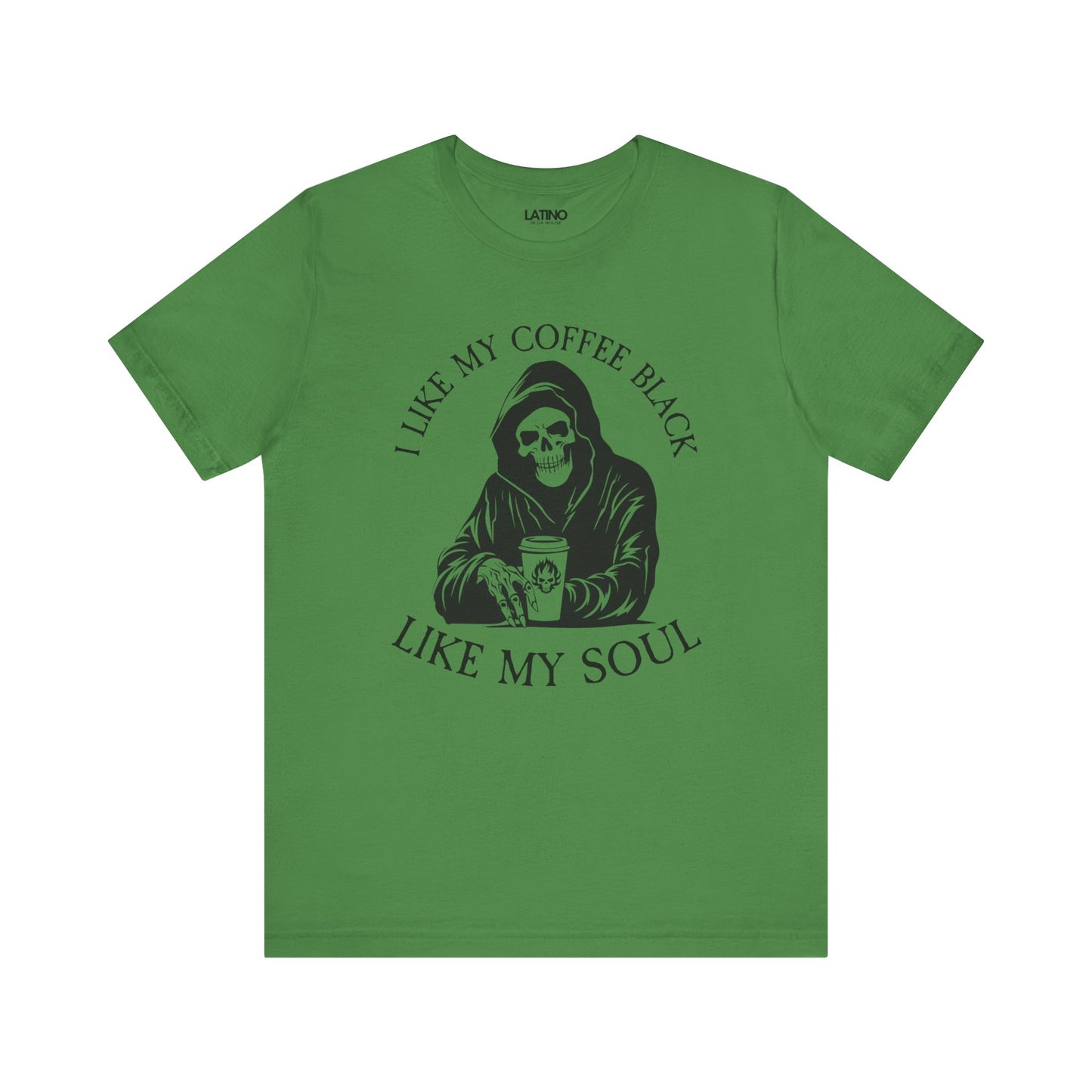 I Like My Coffee Black Like My Soul T-Shirt
