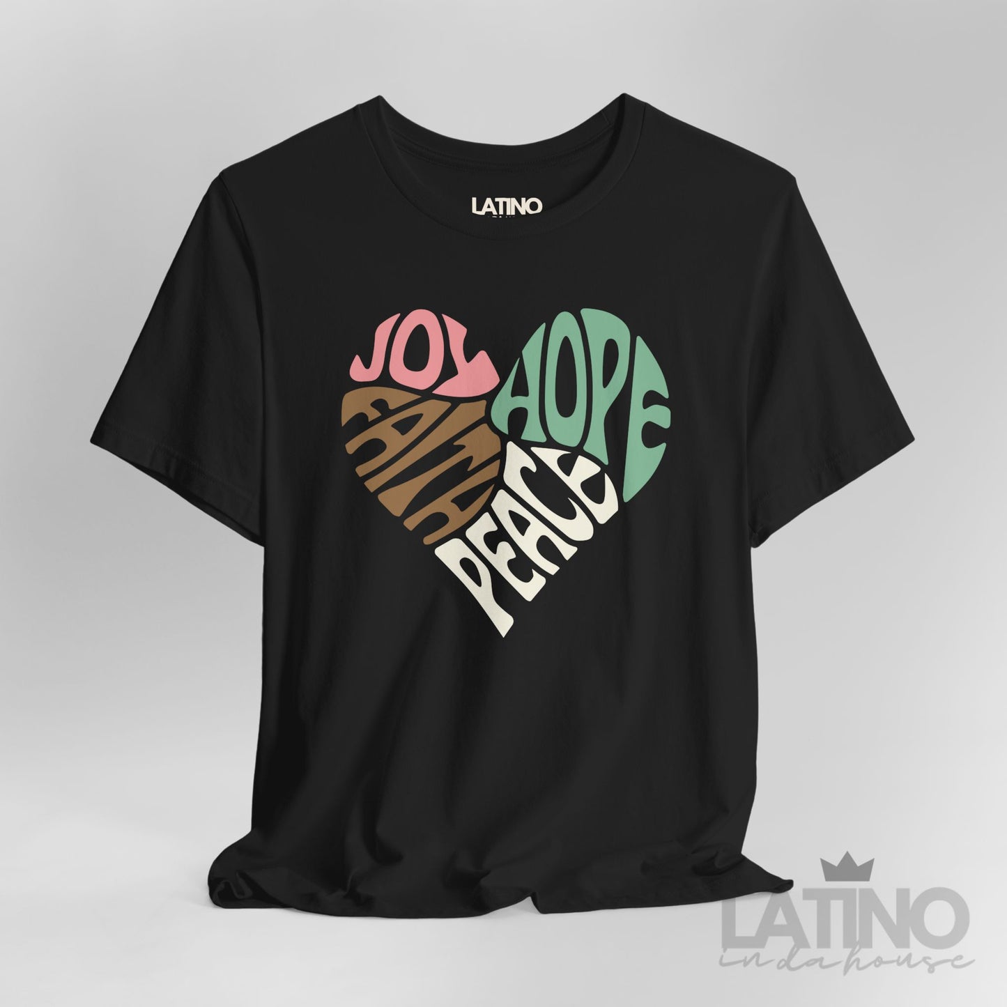 "JOY • FAITH • PEACE • HOPE" Heart T-Shirt