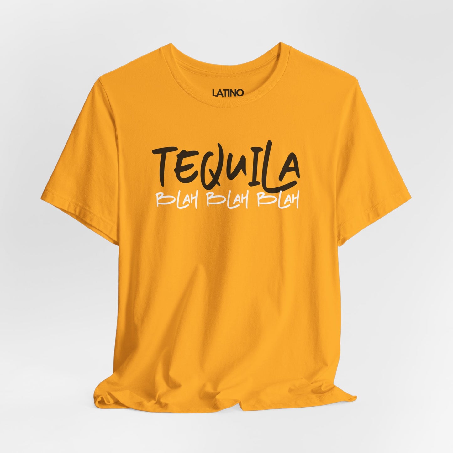 Tequila Blah Blah Blah | Latino T-Shirt