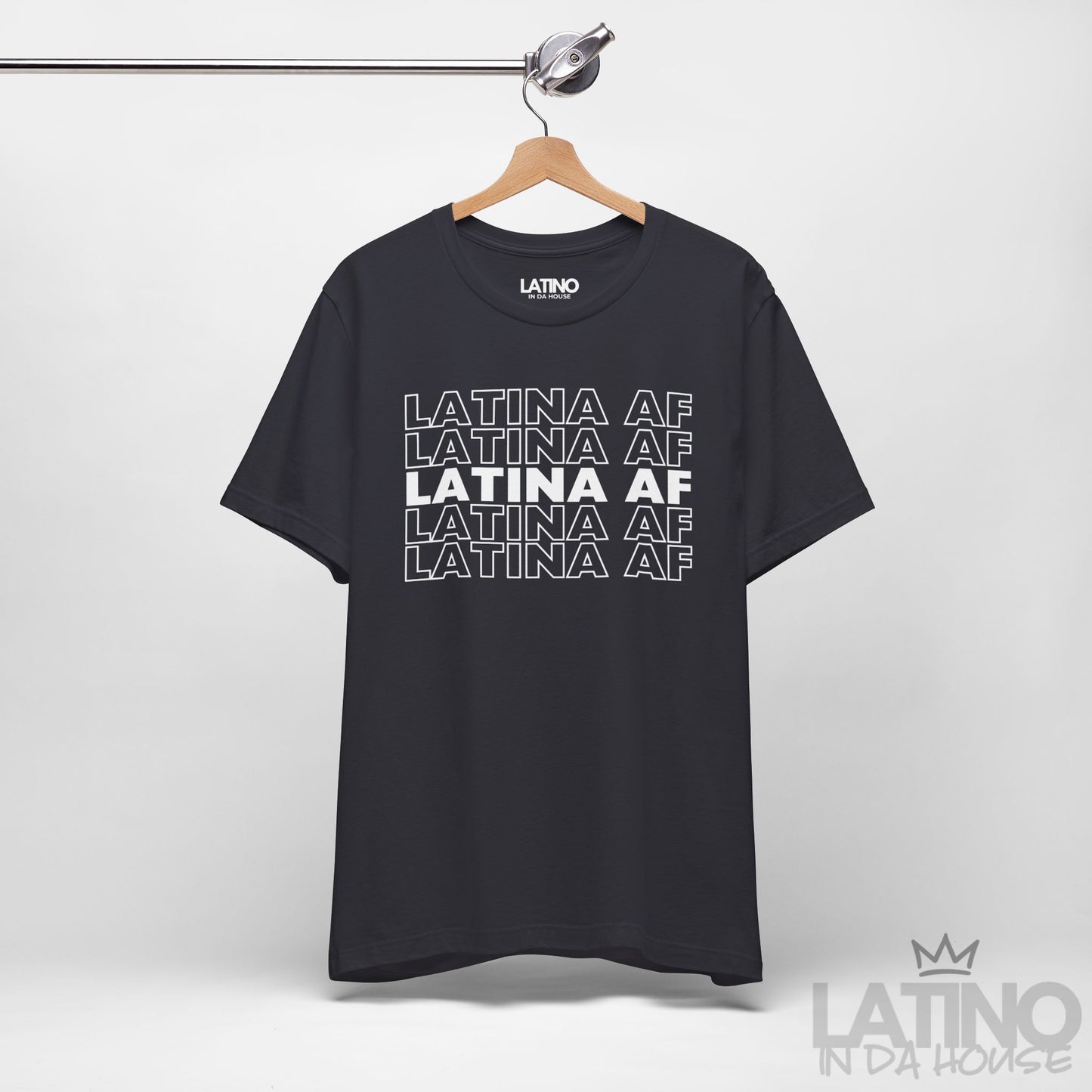 "Latina AF" T-Shirt | Latina Power Tee