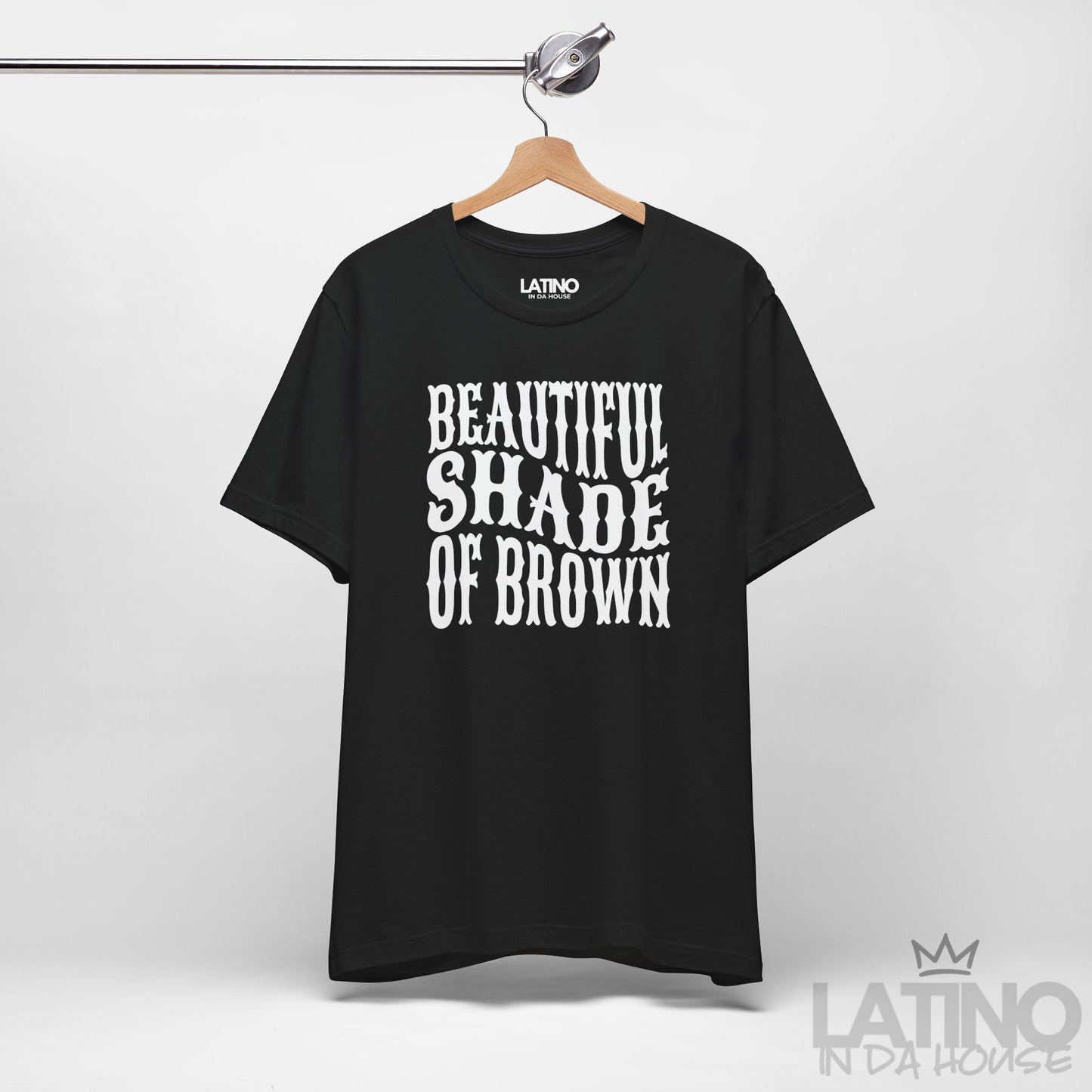 "Beautiful Shade of Brown" T-Shirt