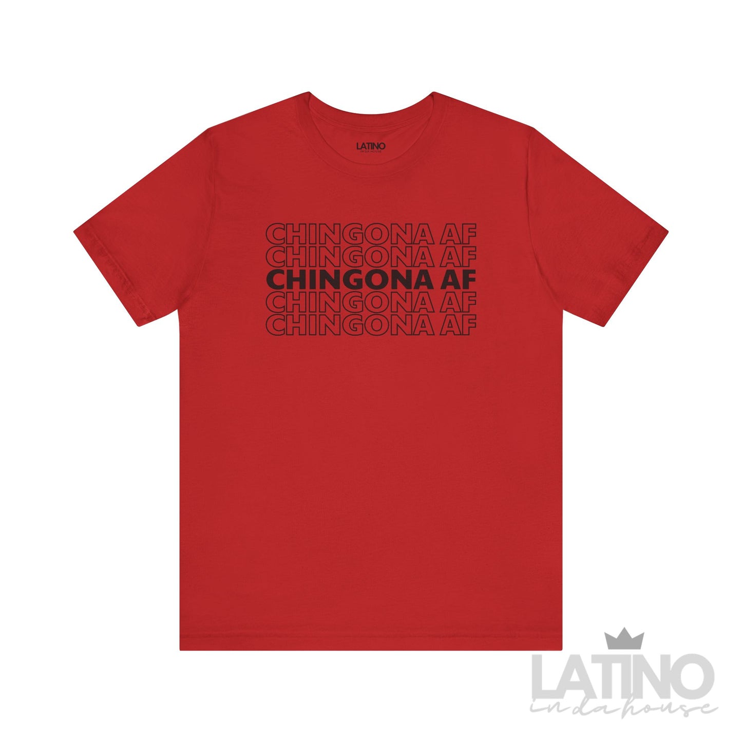 "Chingona AF" T-Shirt | Latina Tee