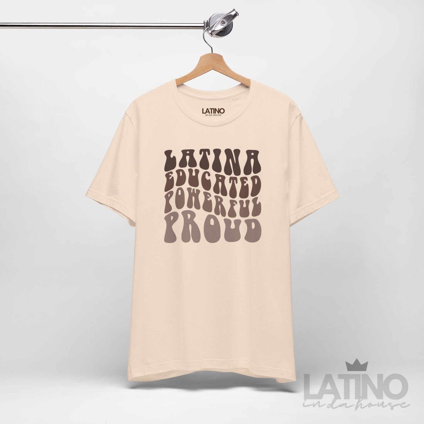 "Latina Educated Powerful Proud" T-Shirt