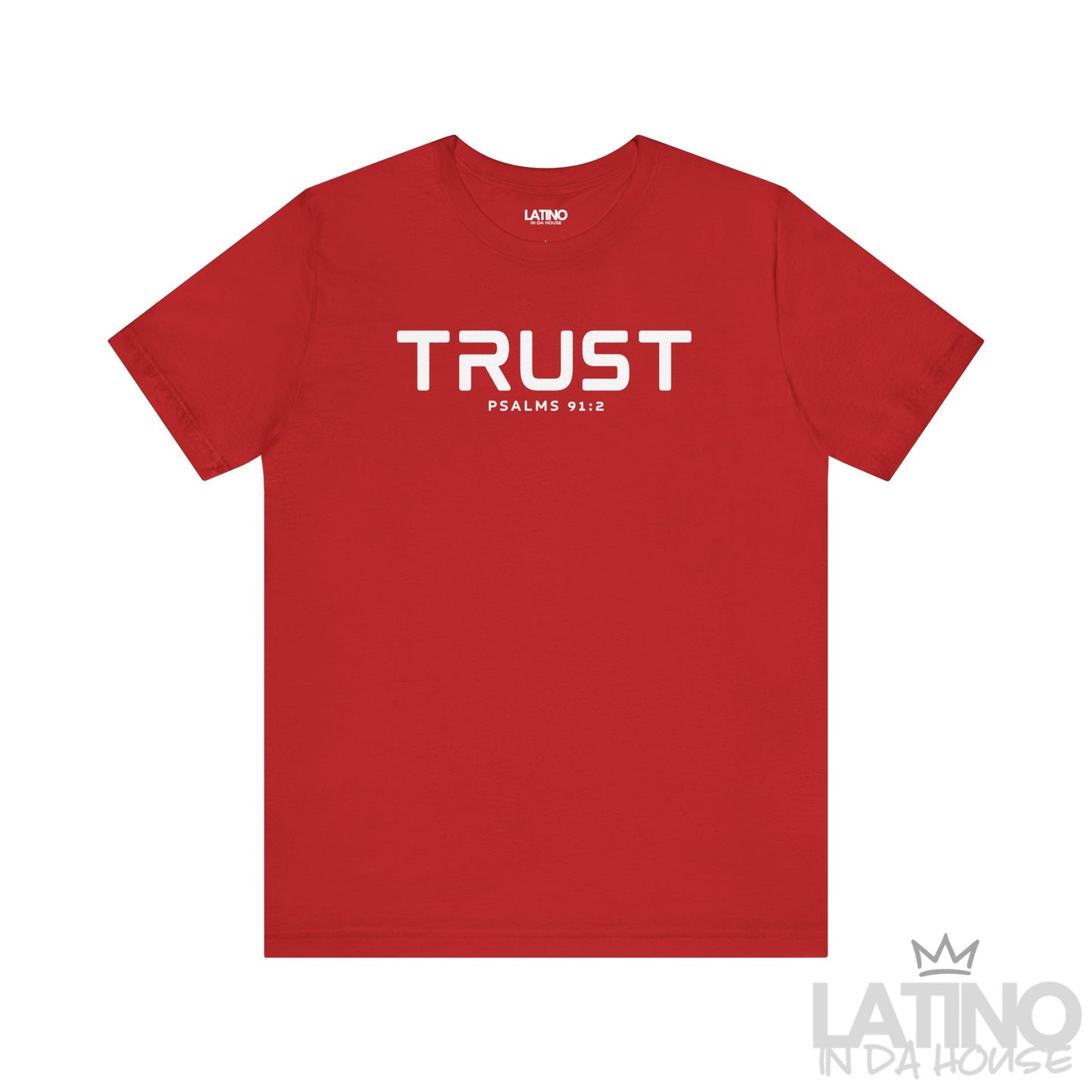 TRUST T-Shirt | Psalms 91:2 Faith Tee