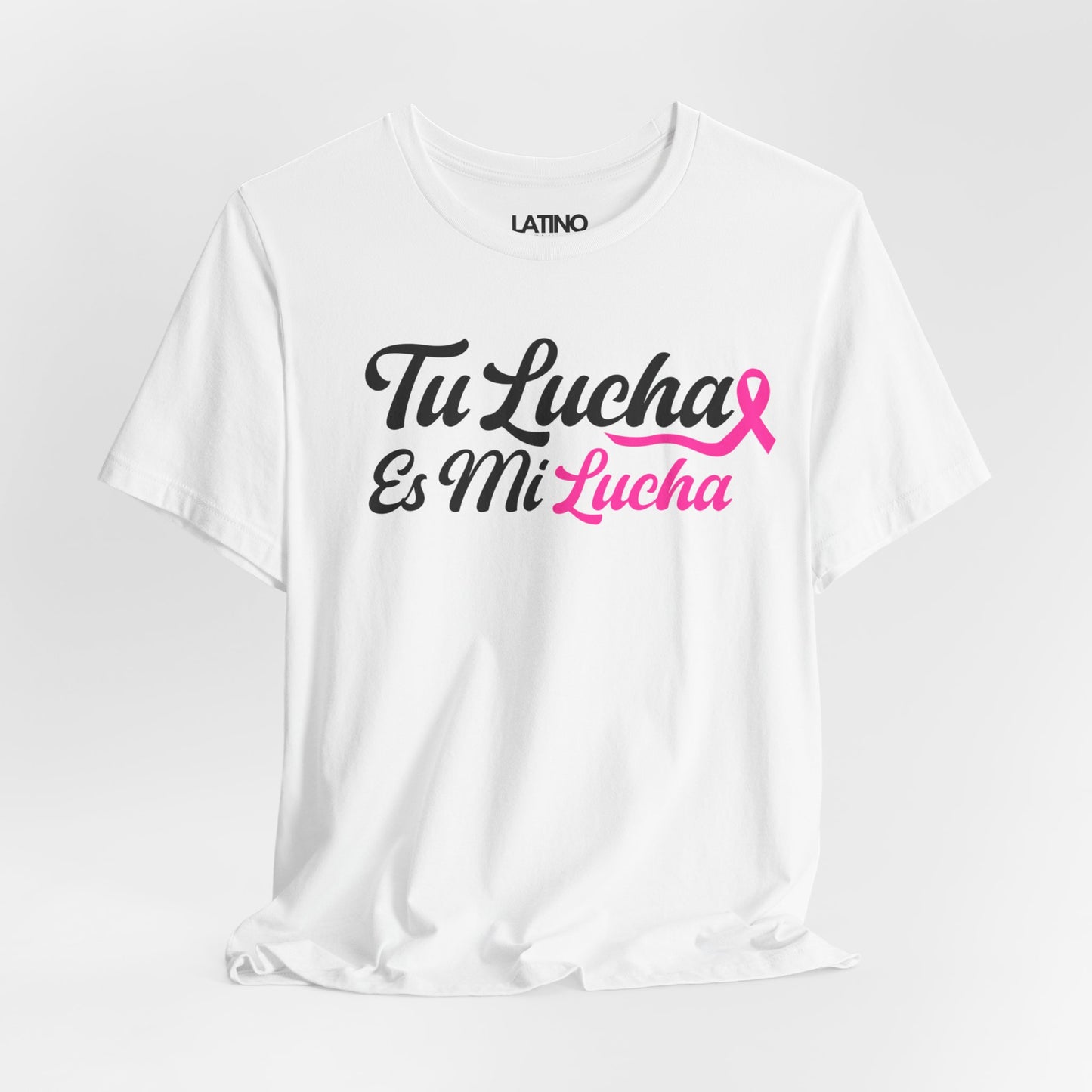 "Tu Lucha Es Mi Lucha" Breast Cancer Awareness T-Shirt