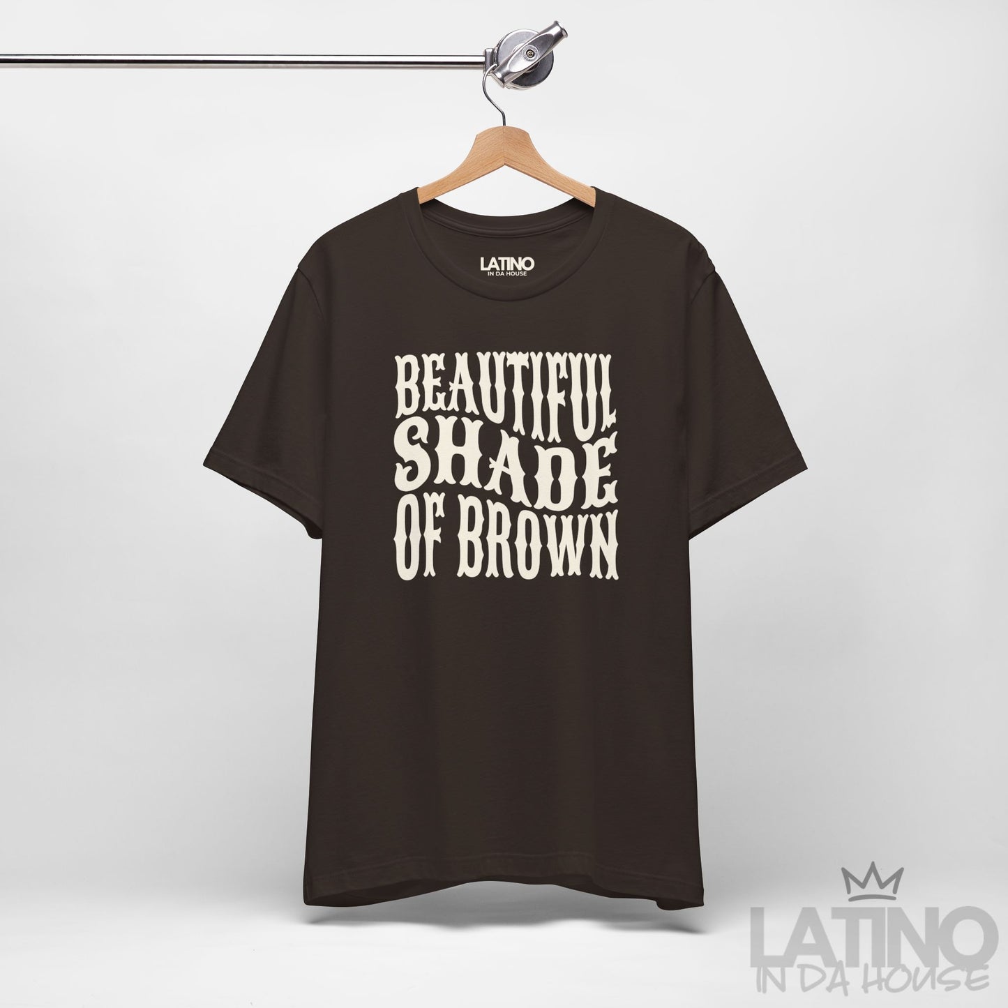 "Beautiful Shade of Brown" T-Shirt