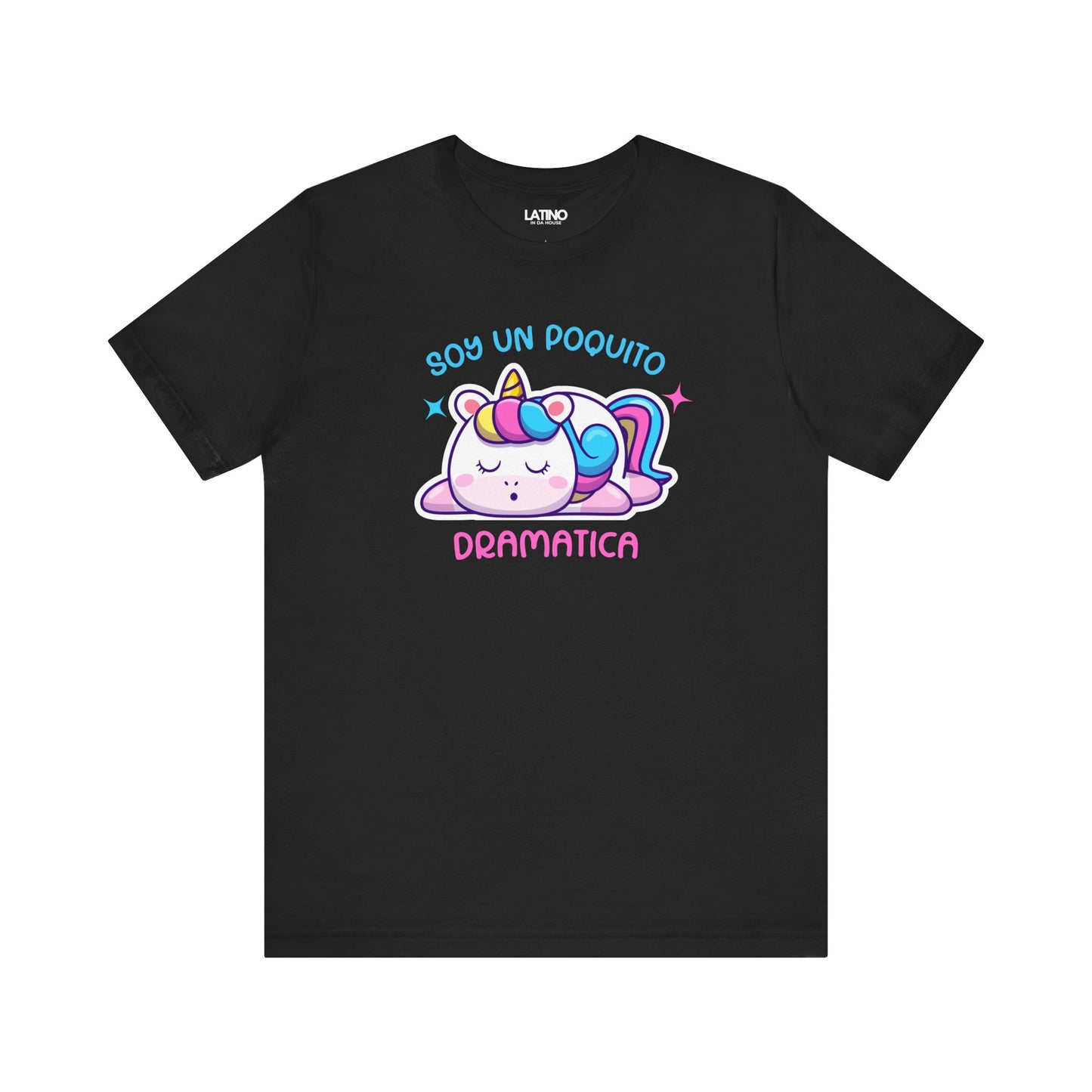Black t-shirt with a colorful unicorn graphic and text on a black background soy dramática