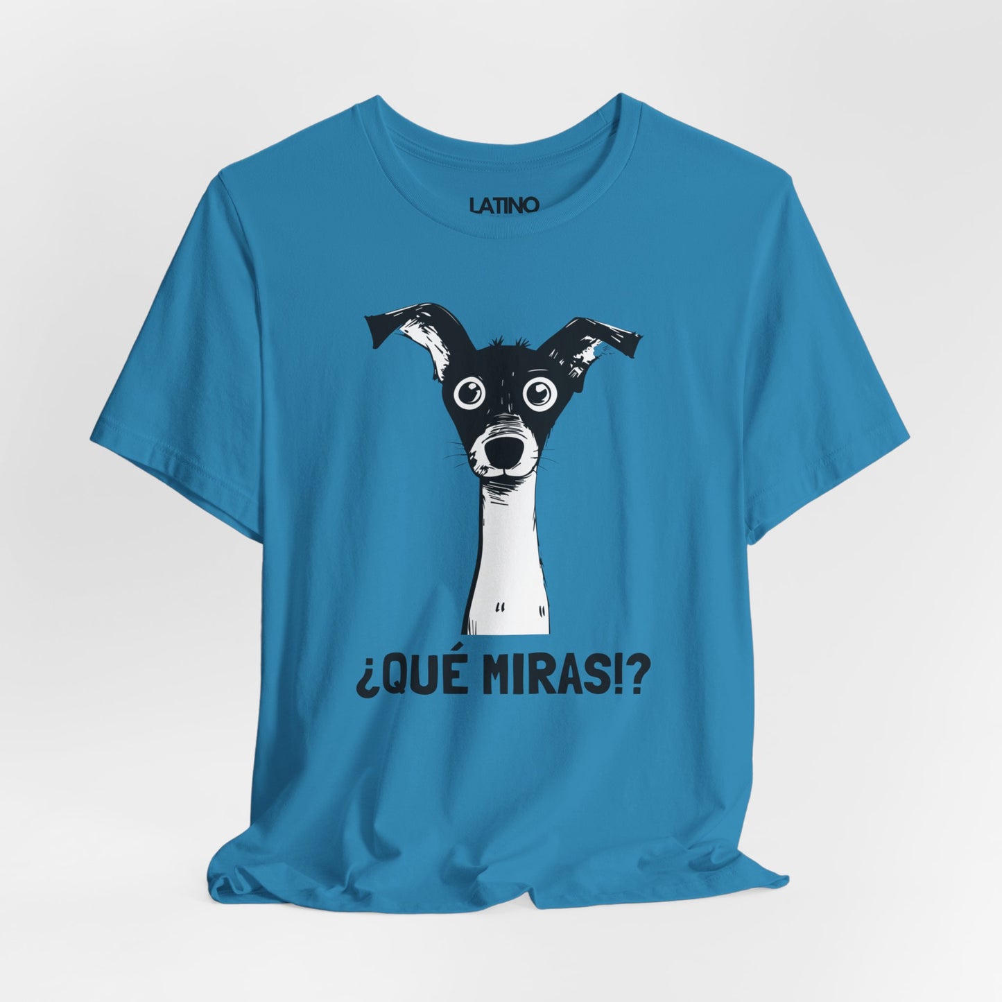 ¿Qué Miras!? Dog T-Shirt