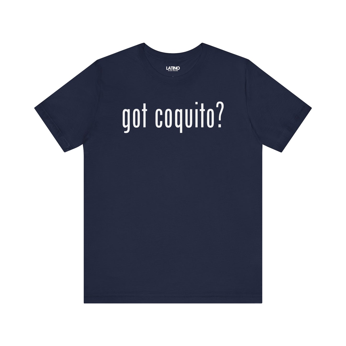 "Got Coquito?" T-Shirt
