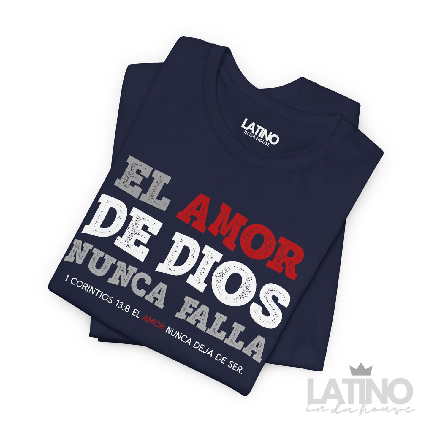 “El Amor de Dios Nunca Falla” Faith T-Shirt