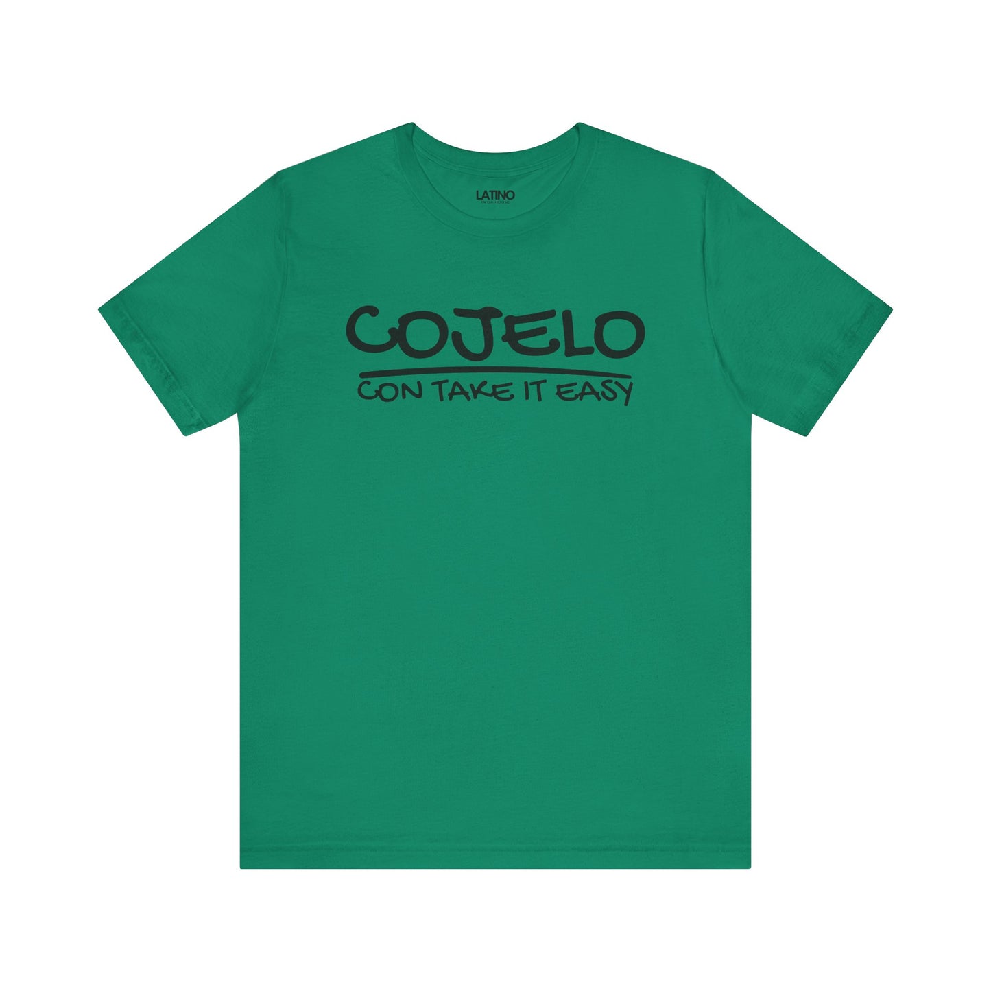 "Cojelo Con Take It Easy" T-Shirt