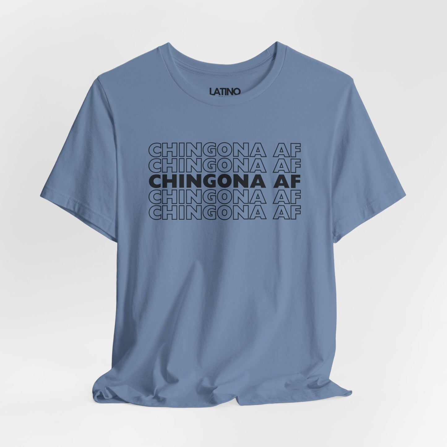 "Chingona AF" T-Shirt