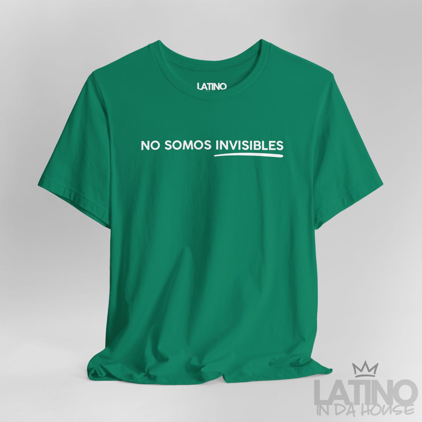 “No Somos Invisibles” T-Shirt | Latino Power