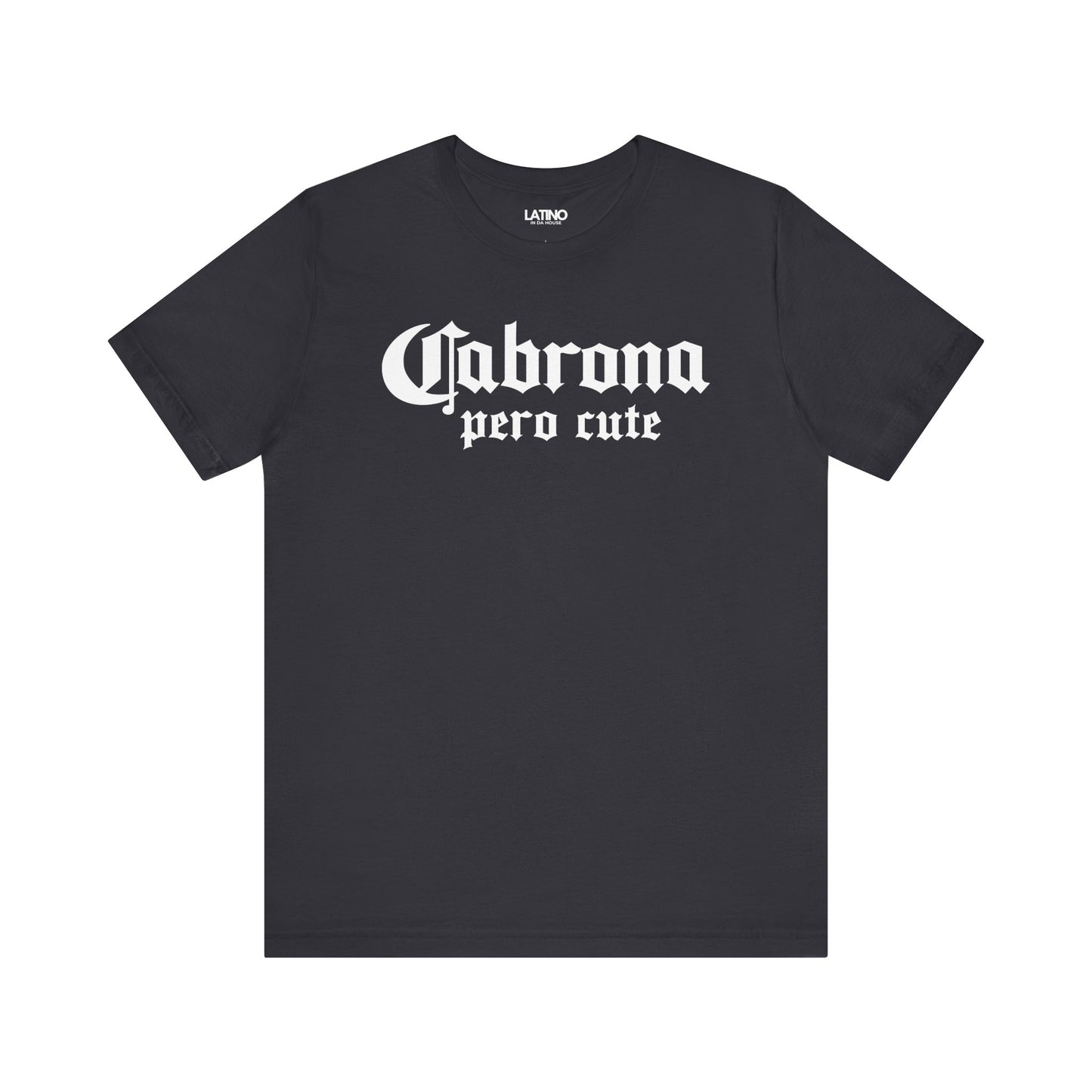 "Cabrona Pero Cute" T-Shirt