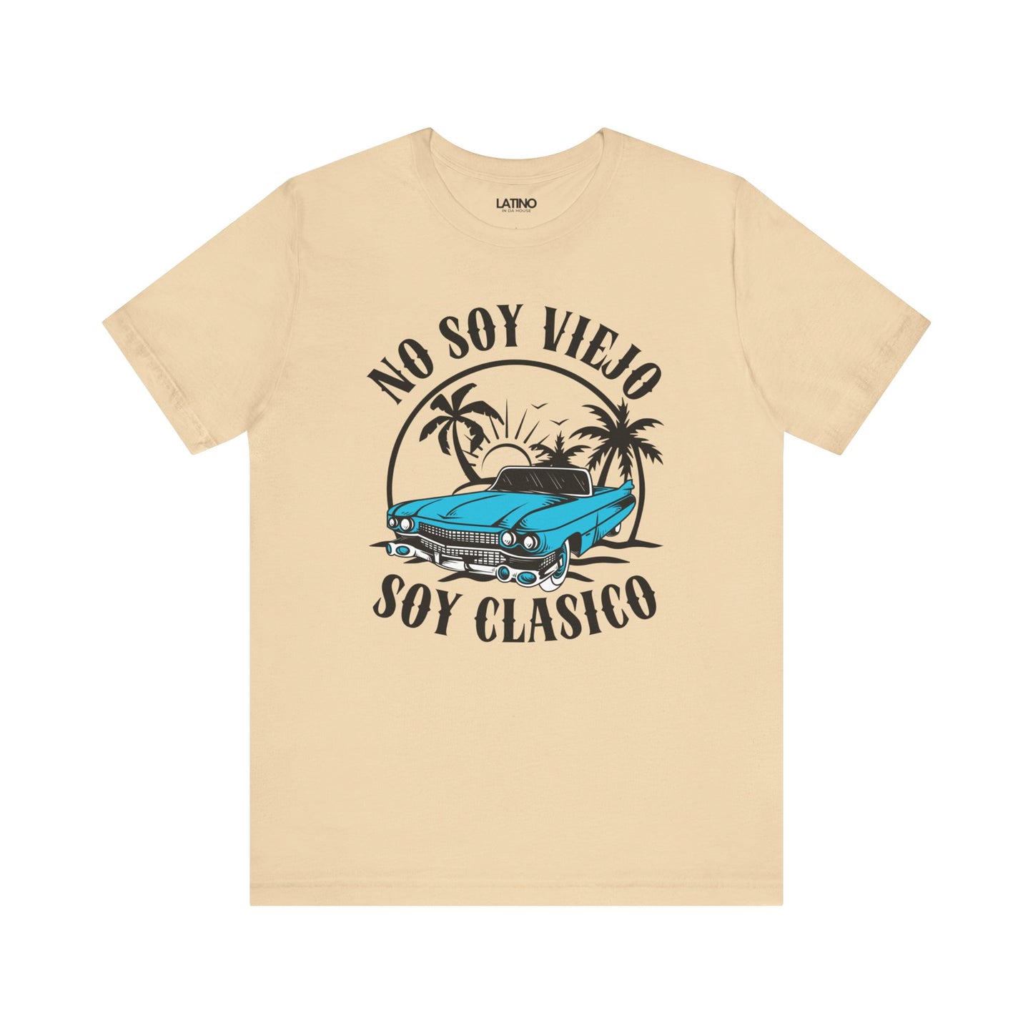 "No Soy Viejo Soy Clásico" Latino T-Shirt