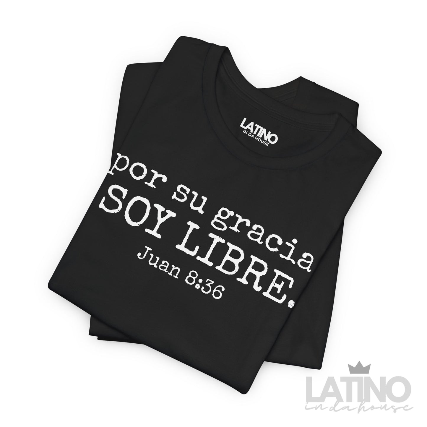 “Por Su Gracia Soy Libre” Faith T-Shirt