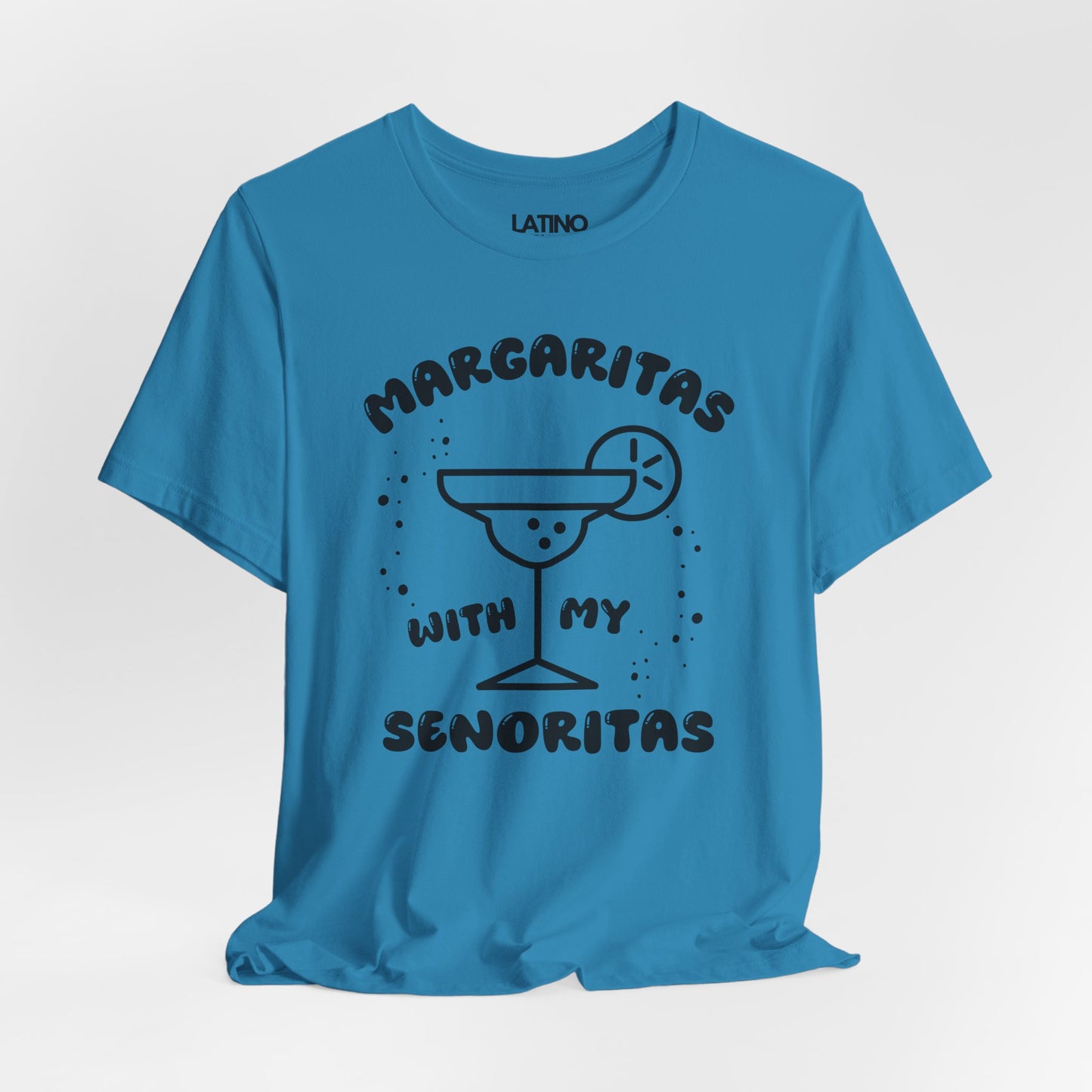 “Margaritas with My Señoritas” T-Shirt