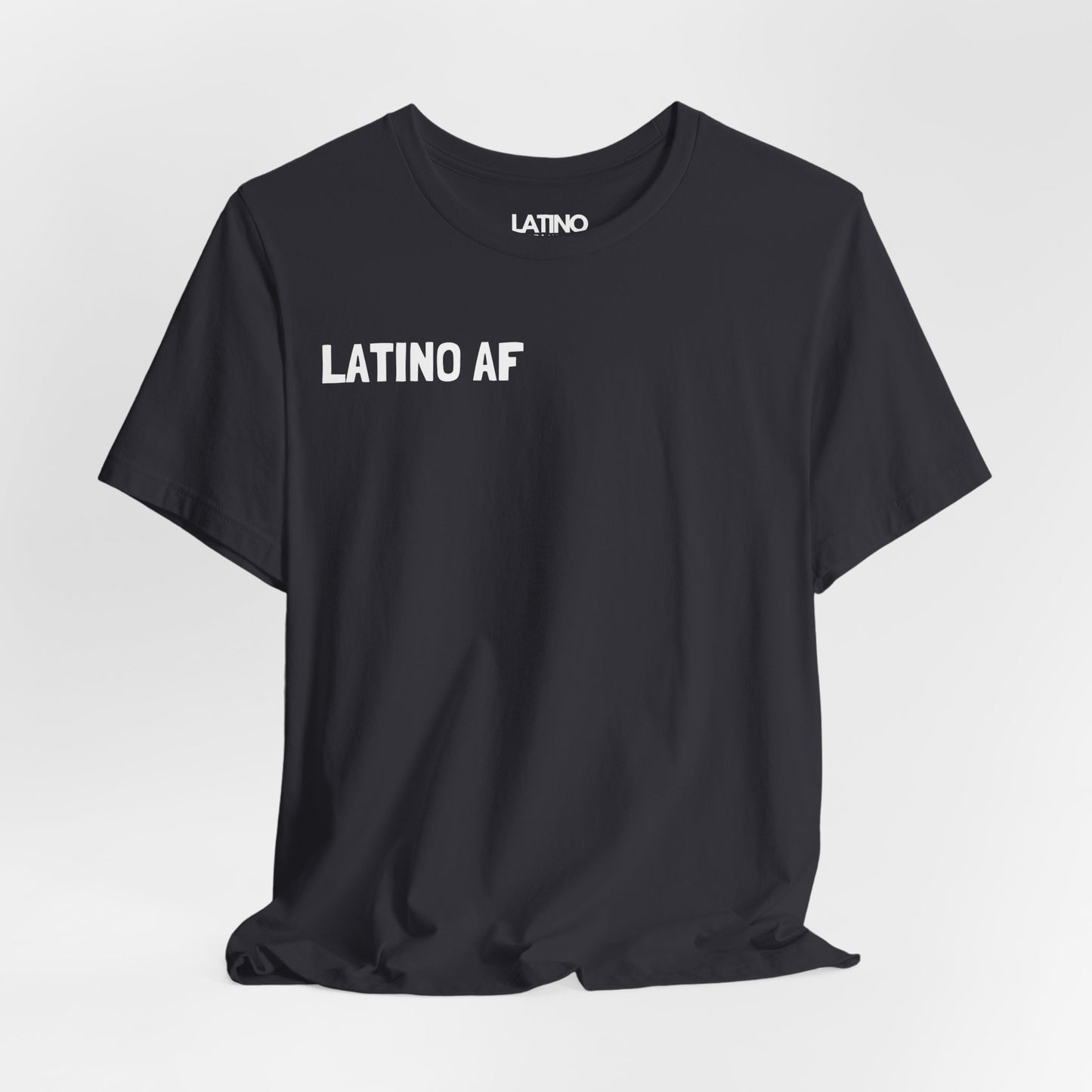 "Latino AF" T-Shirt