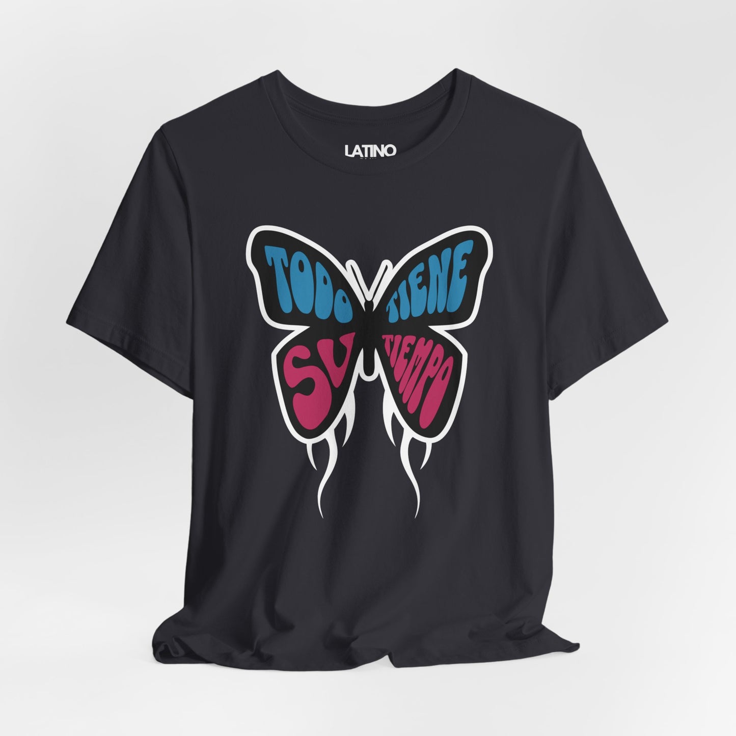 "Todo Tiene Su Tiempo Butterfly" T-Shirt