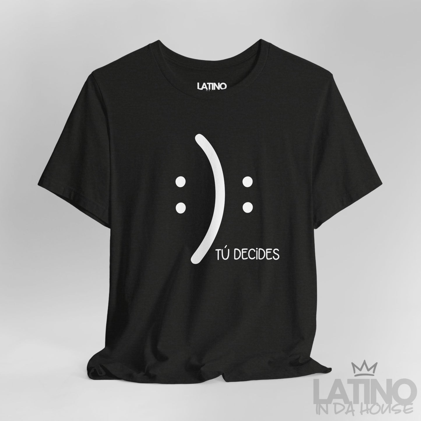 “Tú Decides” T-Shirt | Choose Your Vibe