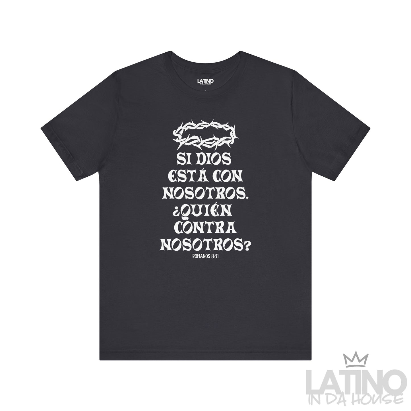 “¿Quién Contra Nosotros?” Faith T-Shirt