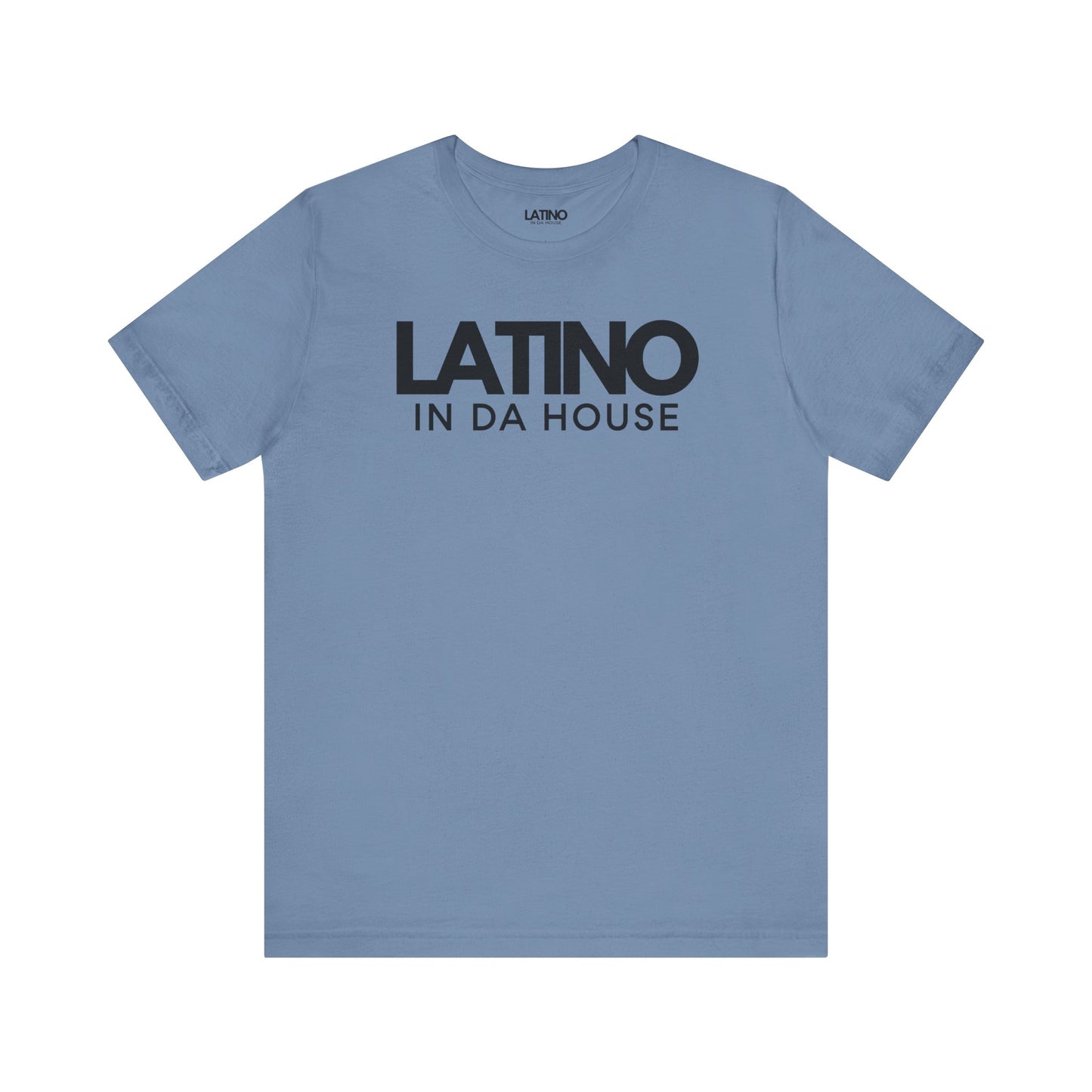 "Latino In Da House" Signature T-Shirt