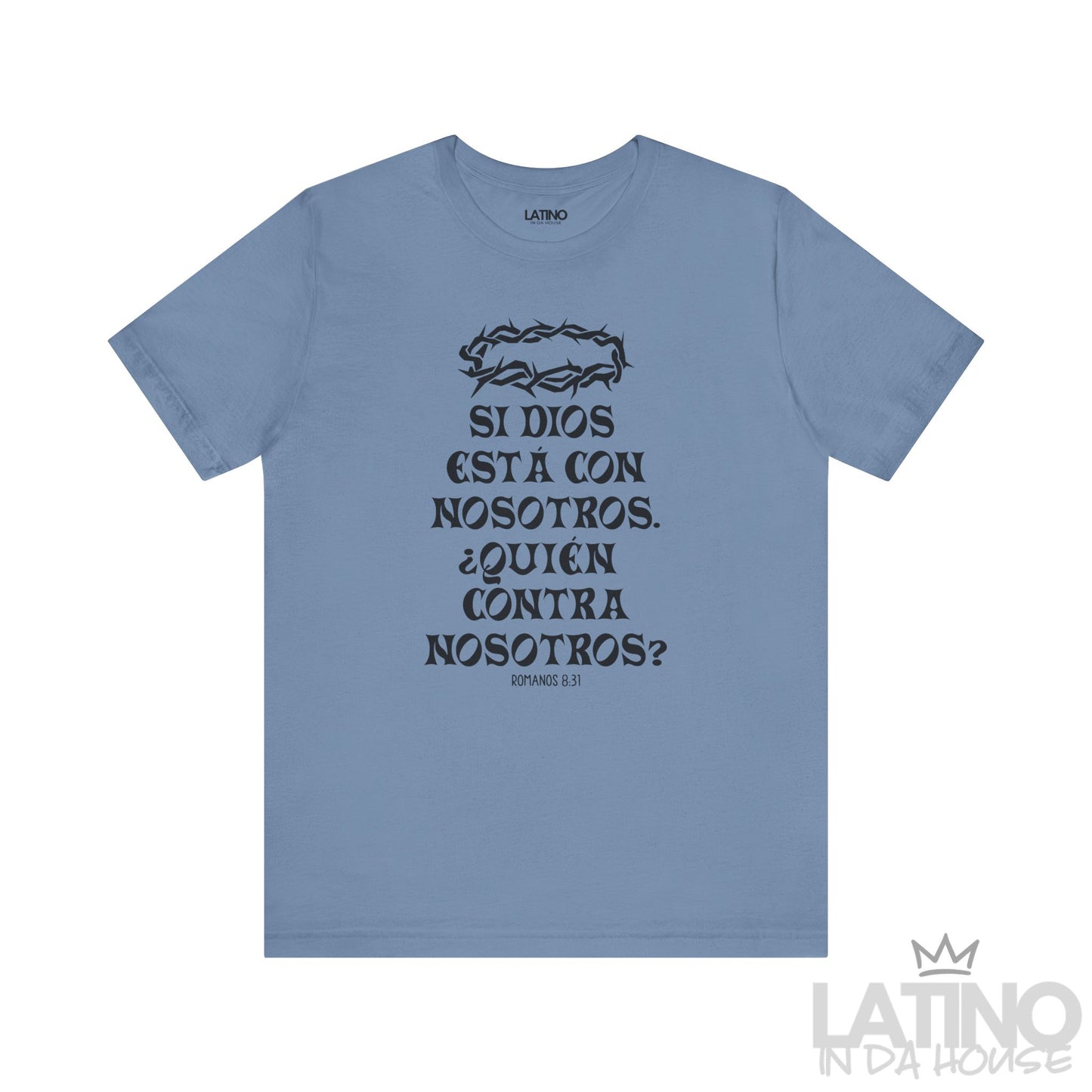 “¿Quién Contra Nosotros?” Faith T-Shirt