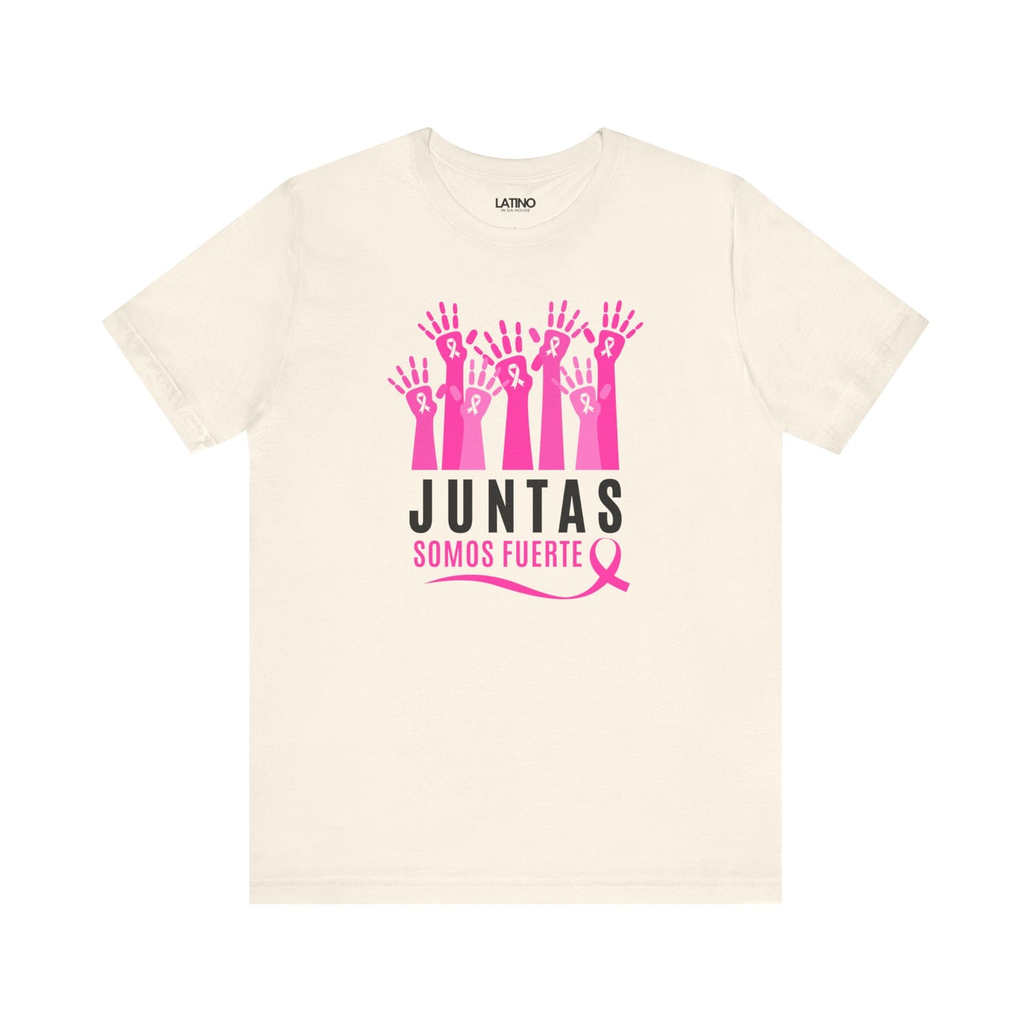"Juntas Somos Fuerte" Breast Cancer Awareness T-Shirt