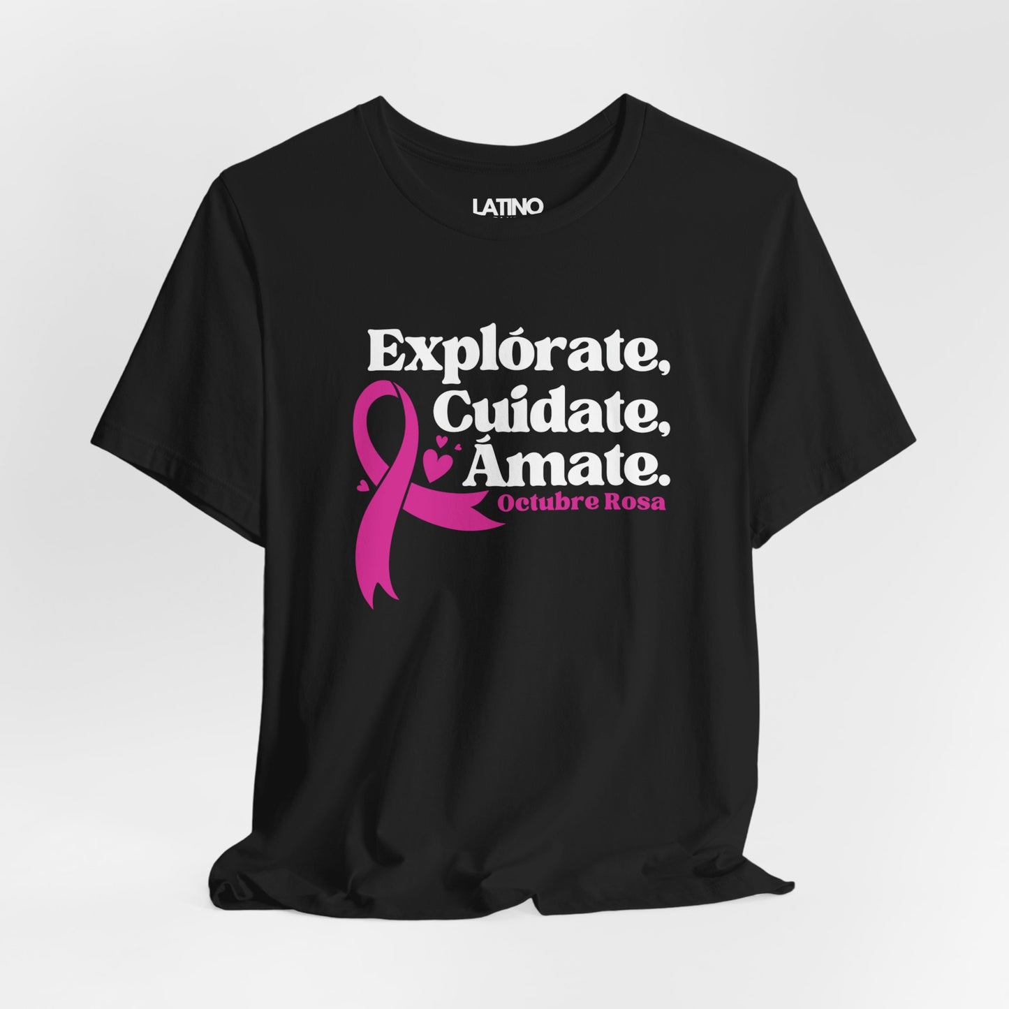 "Explórate, Cuídate, Ámate" Octubre Rosa Breast Cancer Awareness T-Shirt