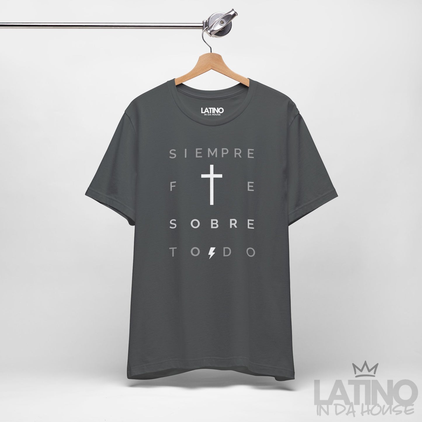 "Siempre Fe Sobre Todo" Faith T-Shirt