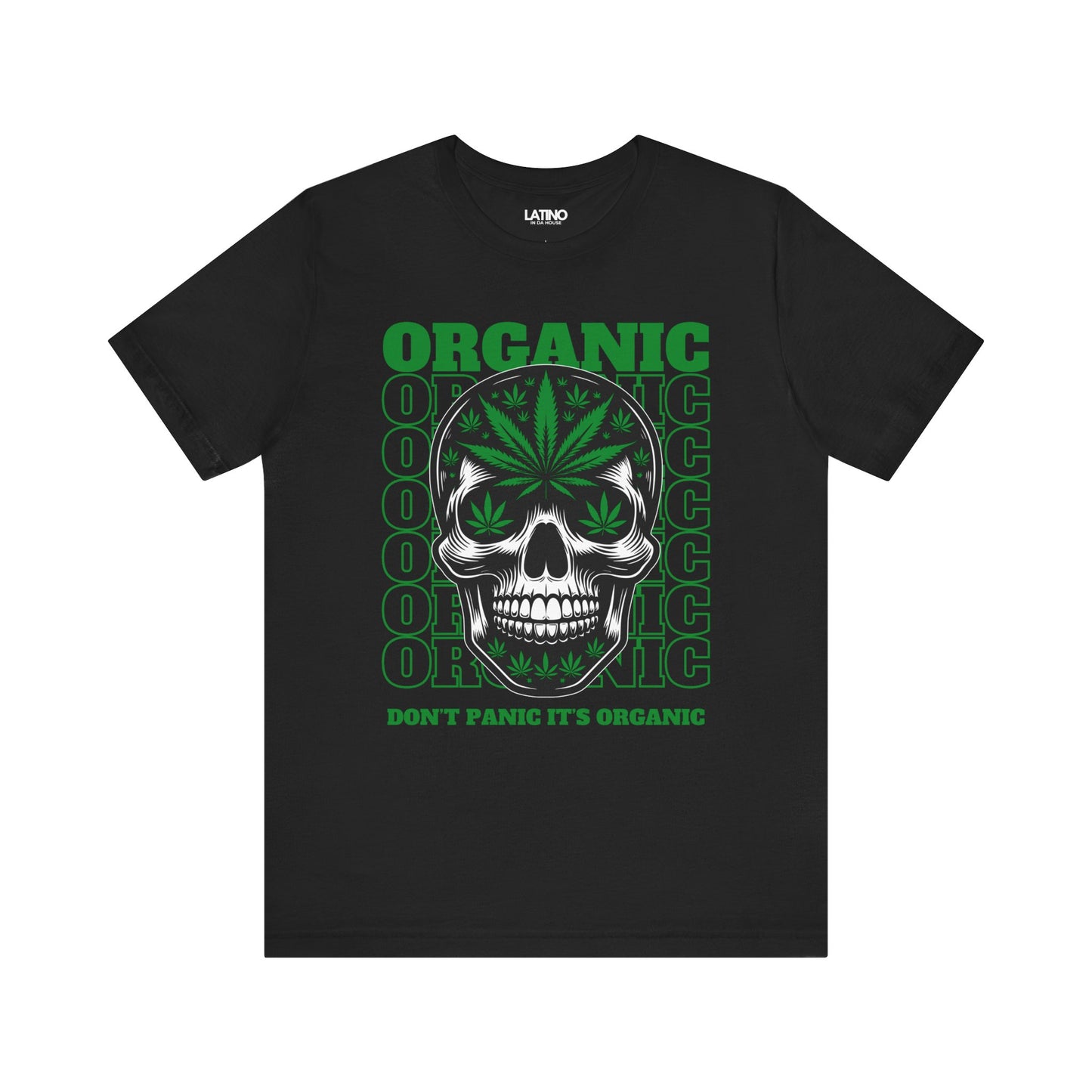 "Don’t Panic It’s Organic" Cannabis T-Shirt