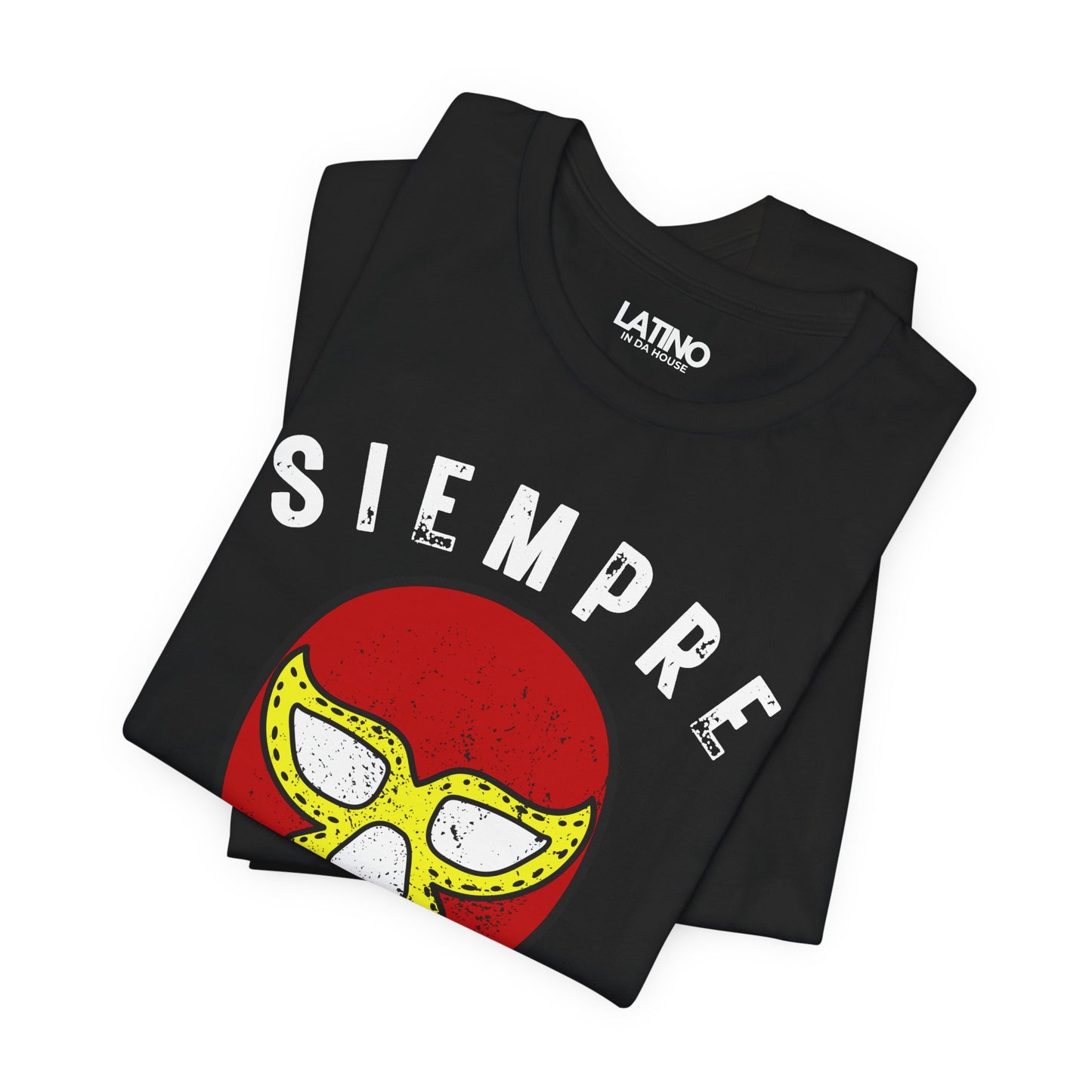 "Siempre en la Lucha" T-Shirt