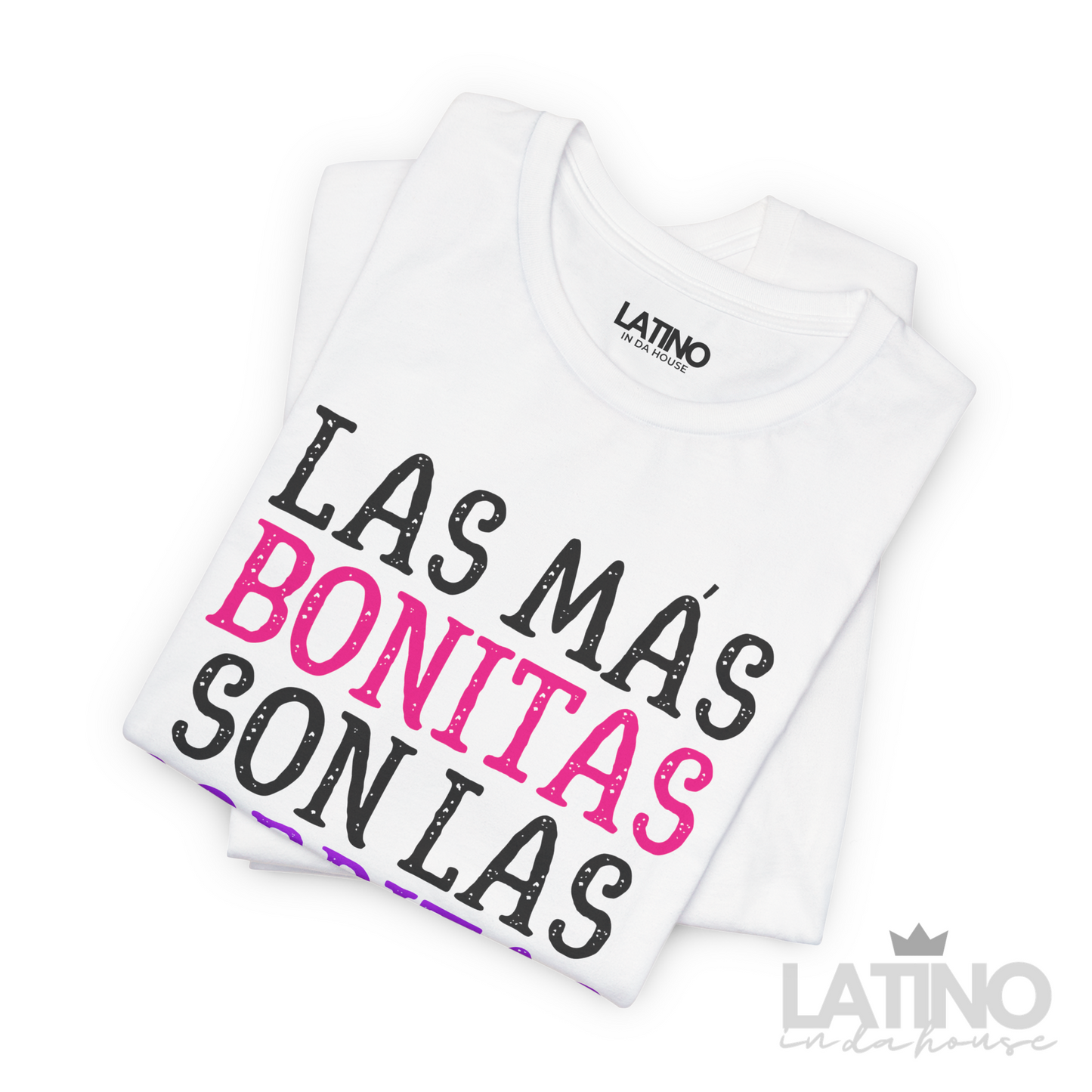 "Las Más Bonitas Son Las Gorditas" T-Shirt
